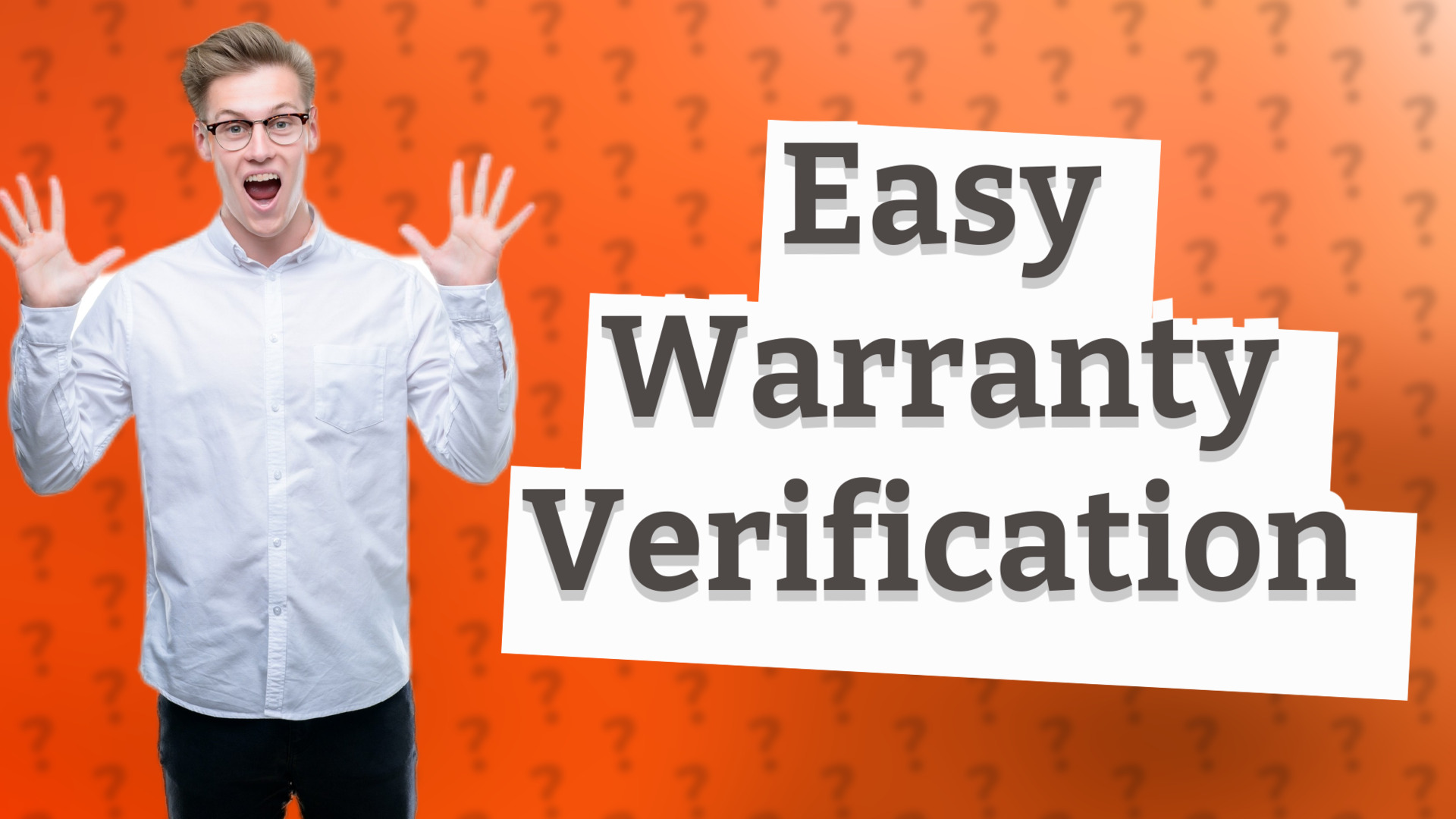Easy Warranty Verification