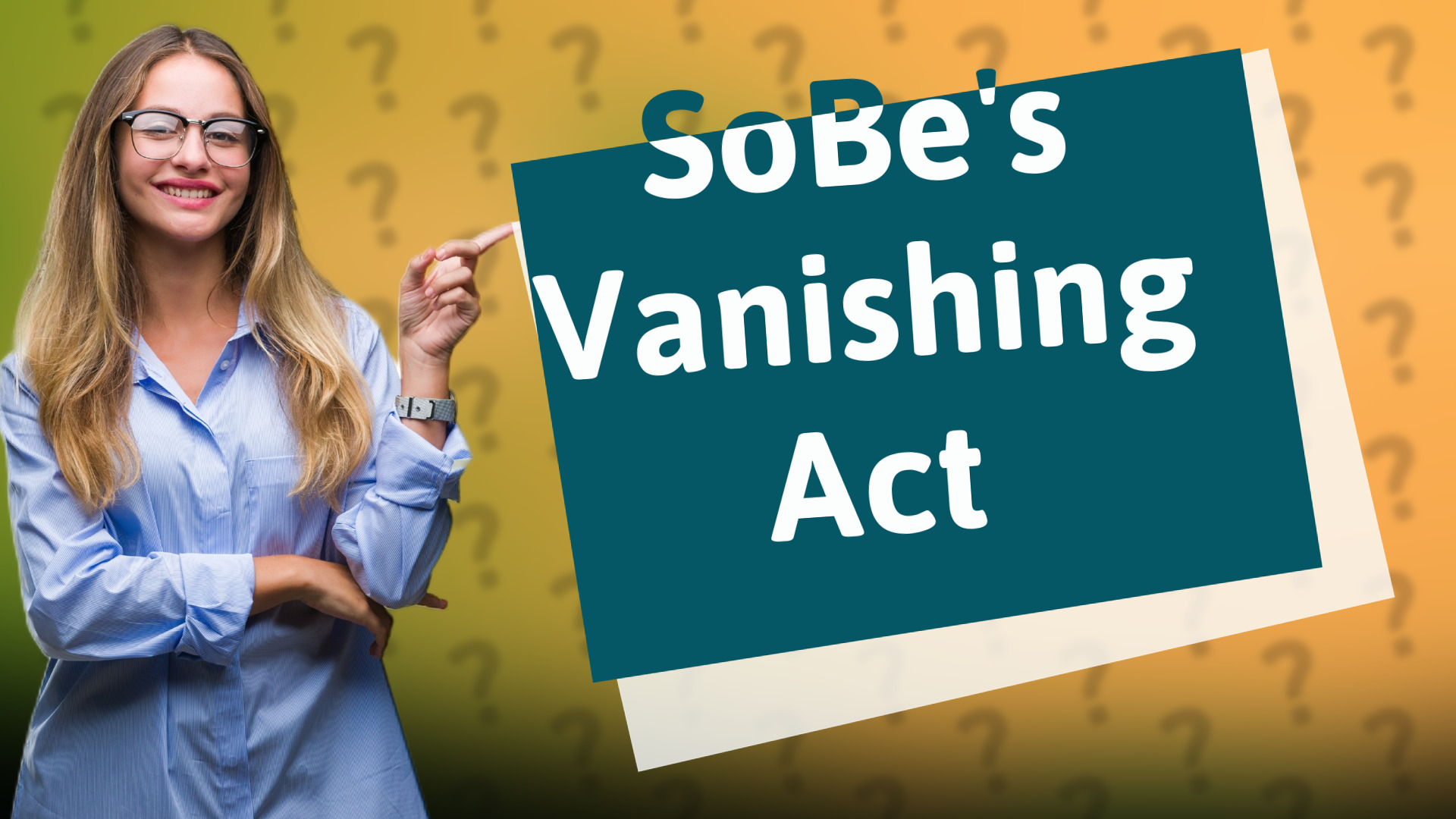SoBe's Vanishing Act