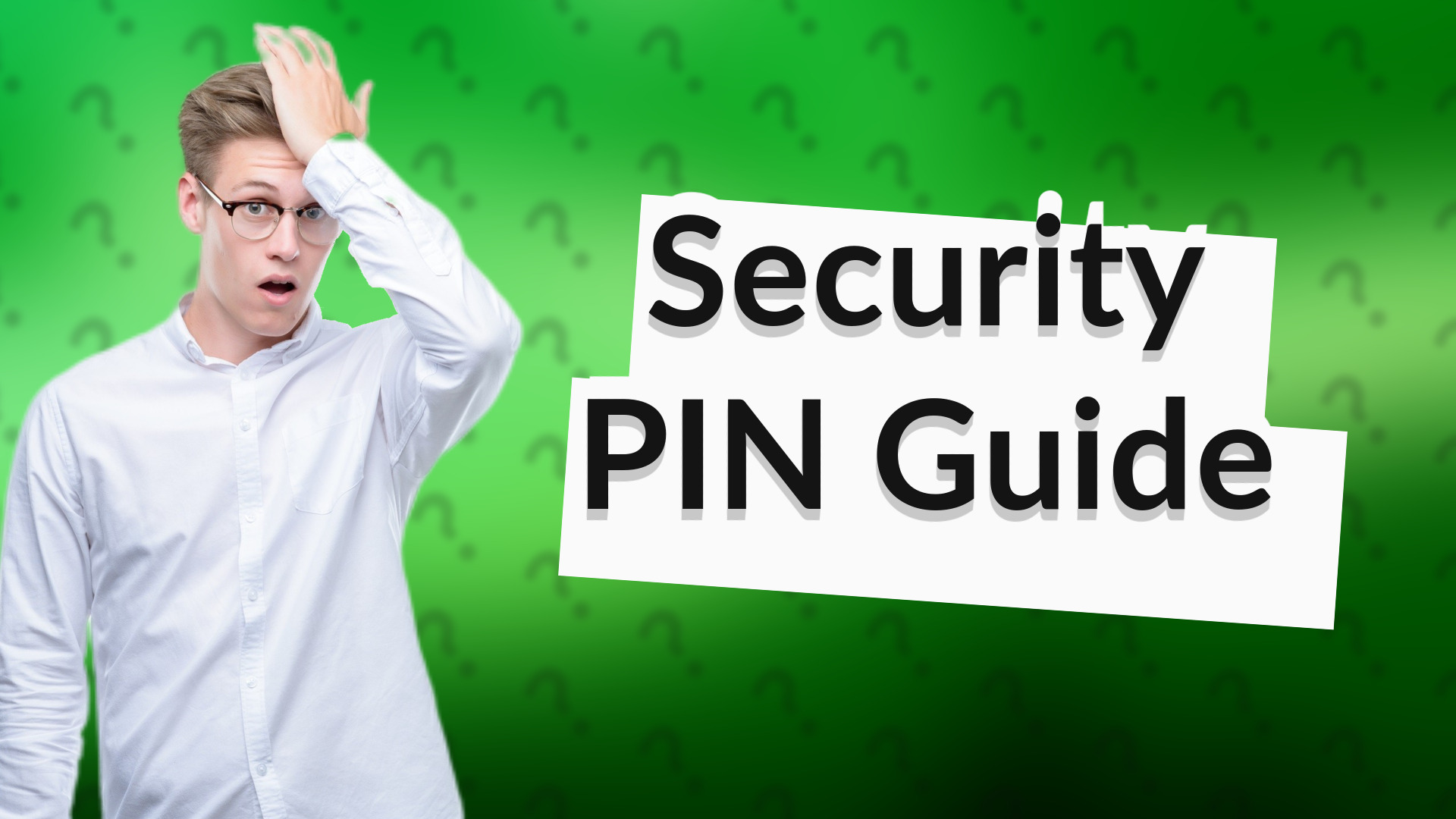 Security PIN Guide
