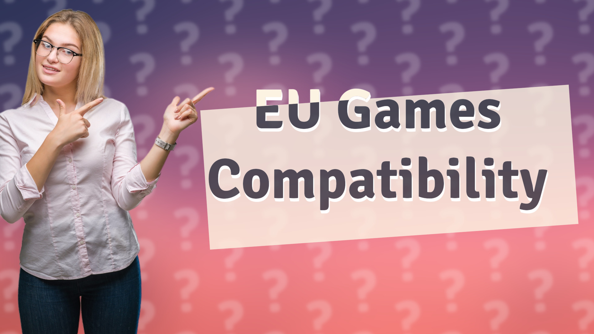 EU Games Compatibility