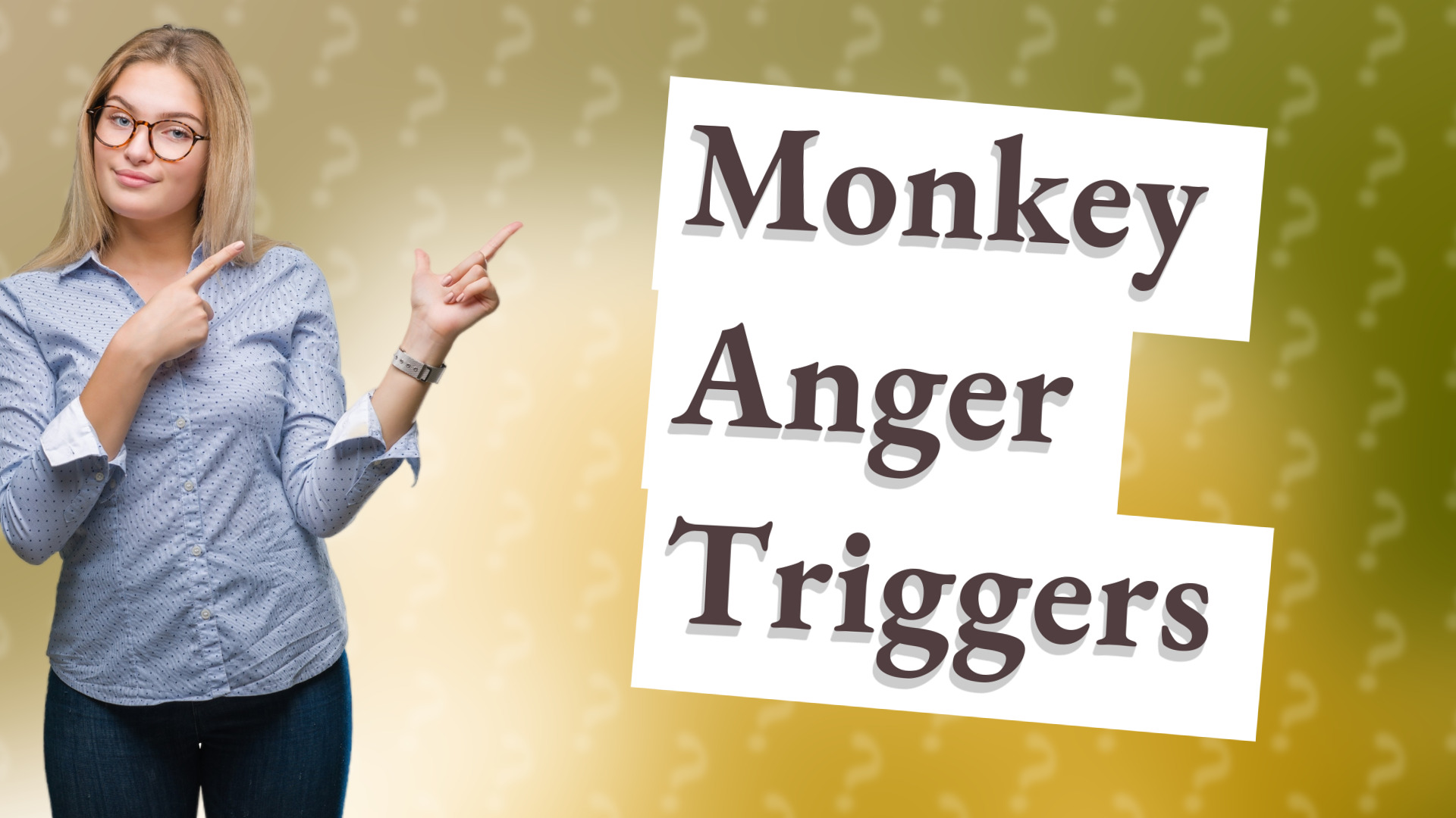 Monkey Anger Triggers