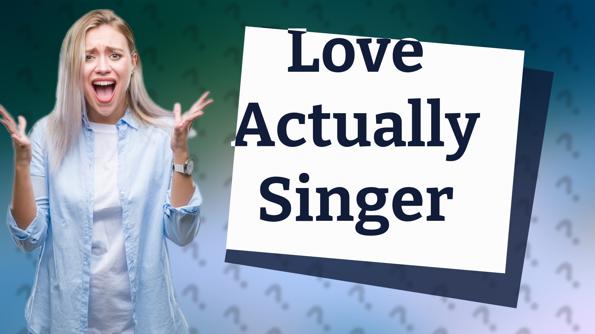 Love Actually Singer
