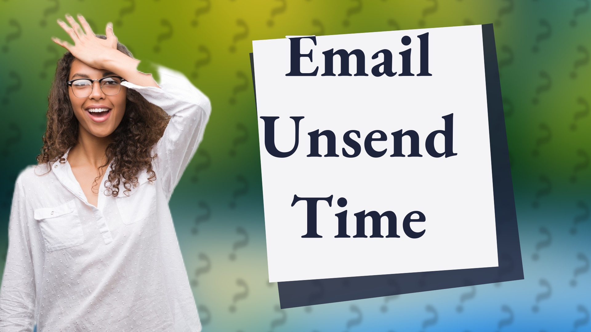 Email Unsend Time