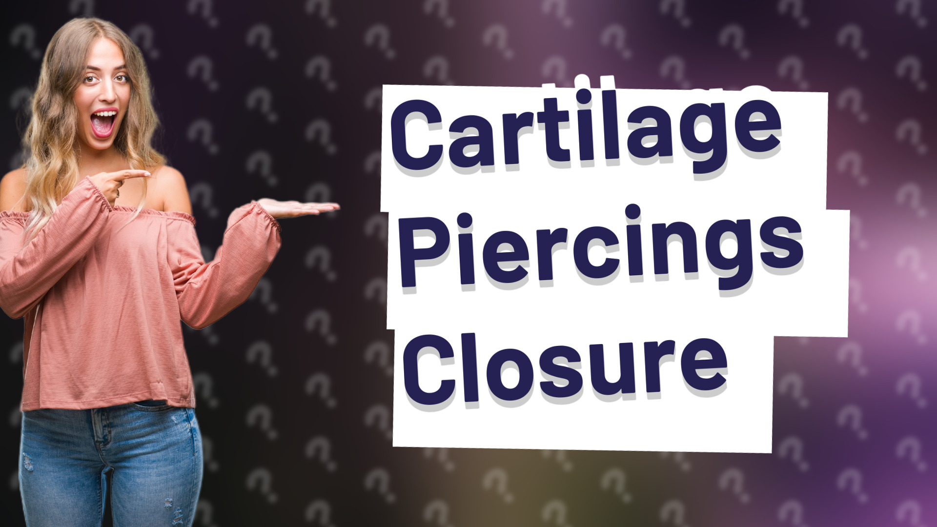 Cartilage Piercings Closure
