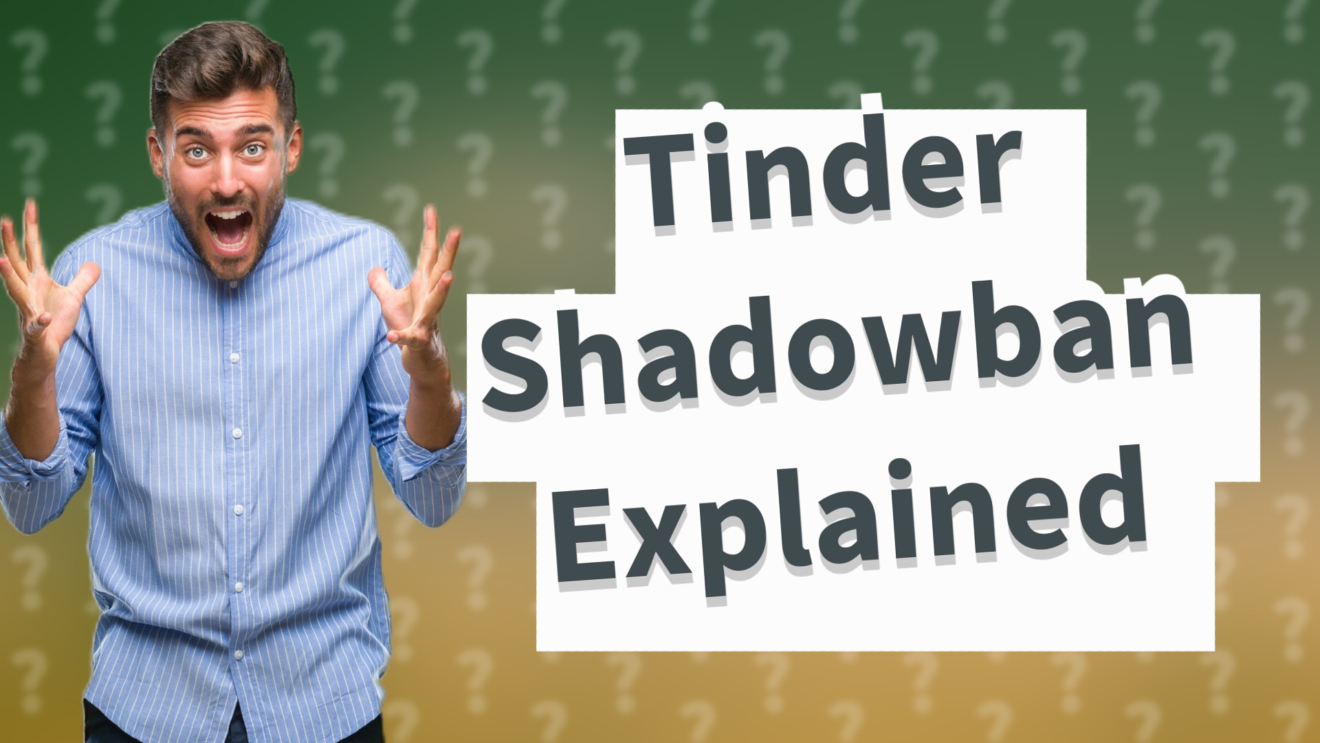 Tinder Shadowban Explained