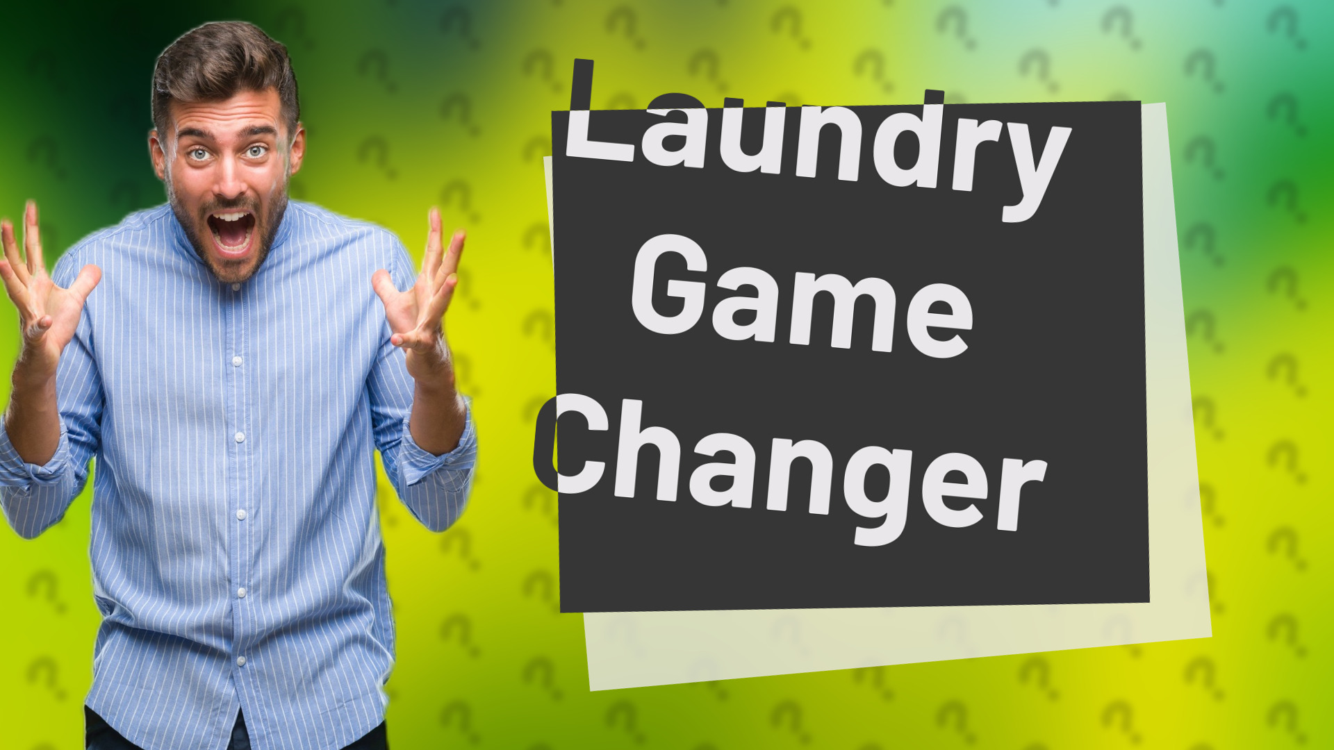 Laundry Game Changer