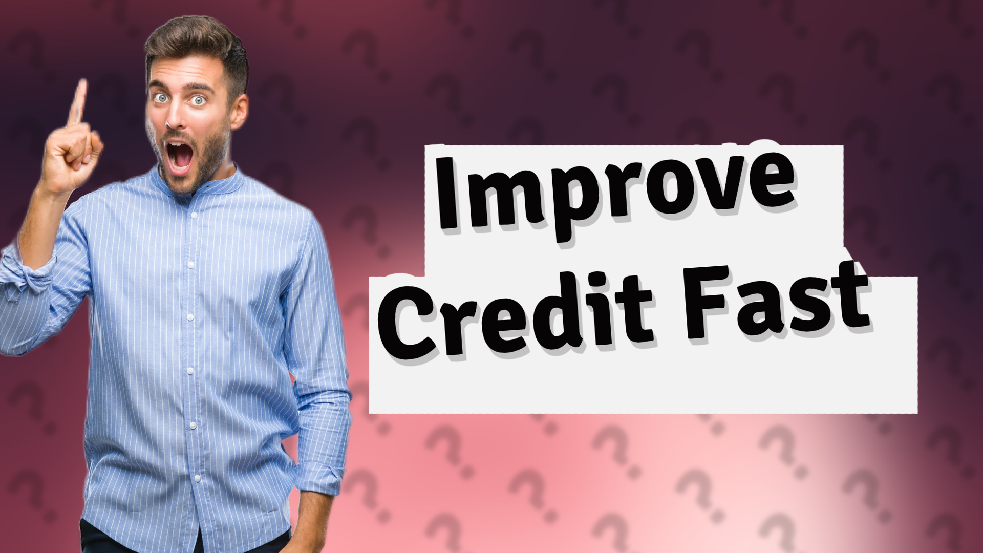 Improve Credit Fast