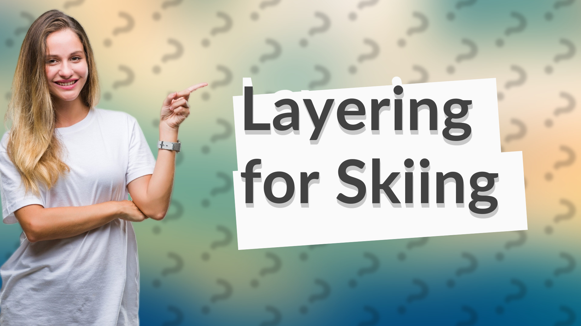Layering for Skiing
