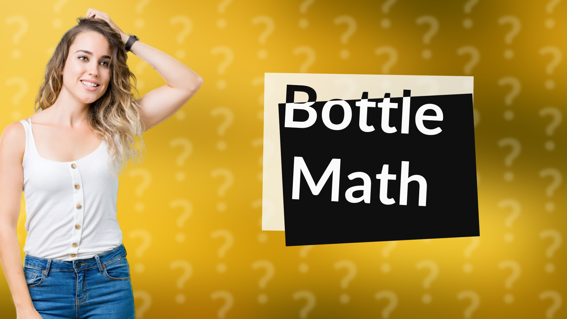 Bottle Math