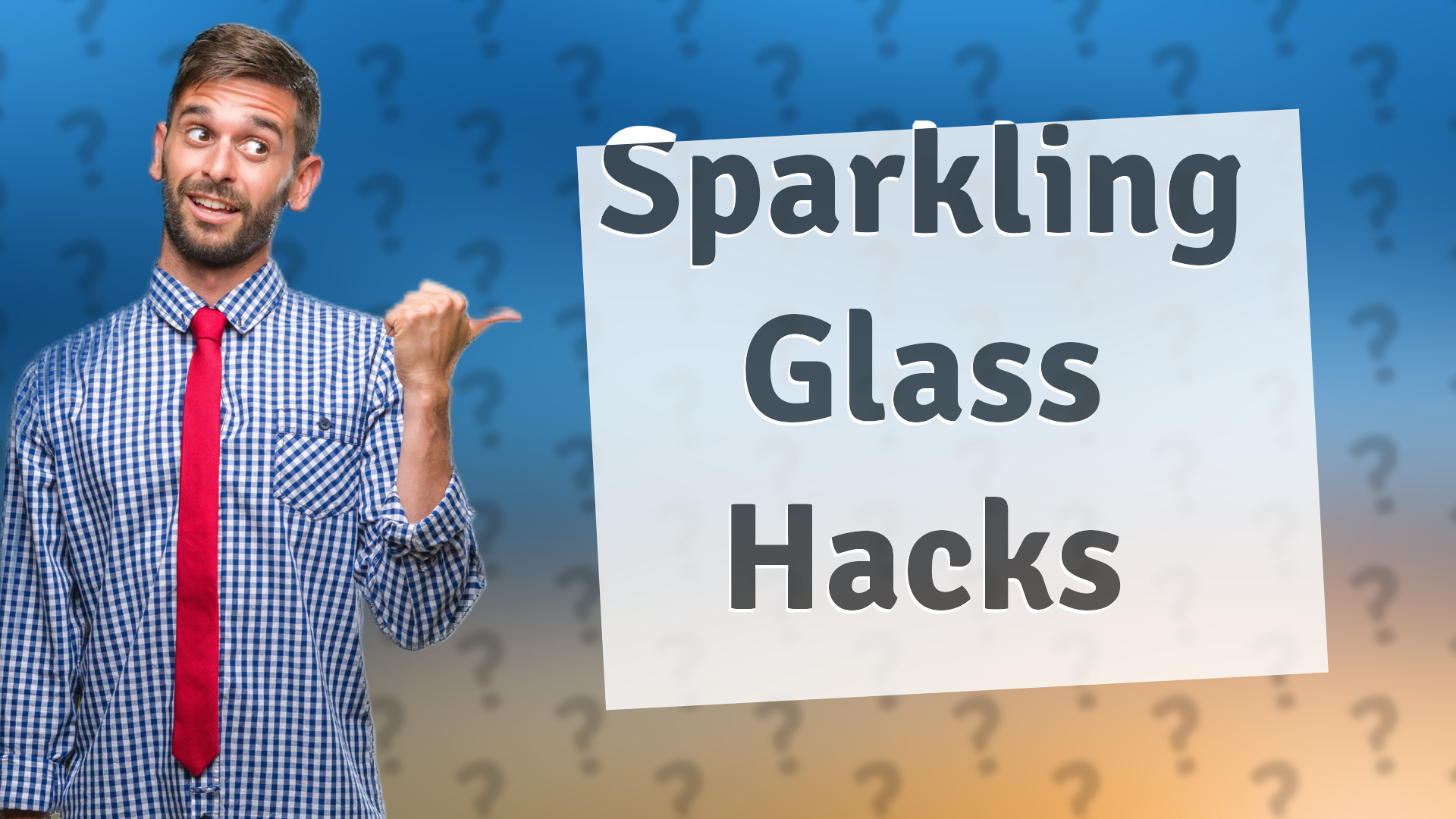 Sparkling Glass Hacks