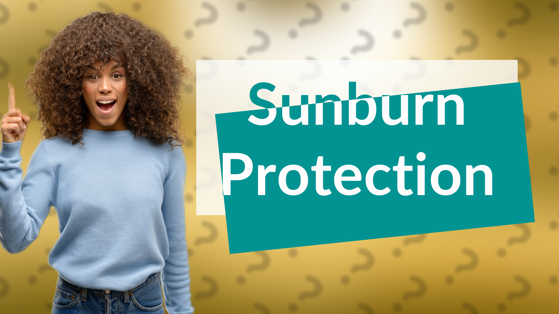 Sunburn Protection