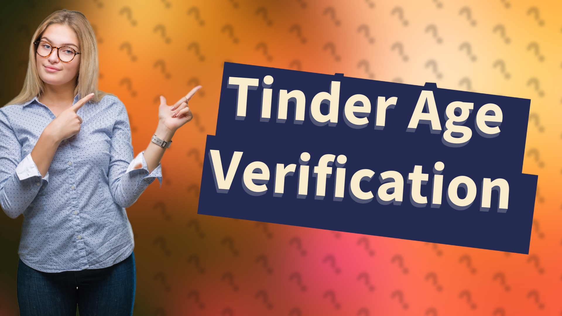 Tinder Age Verification