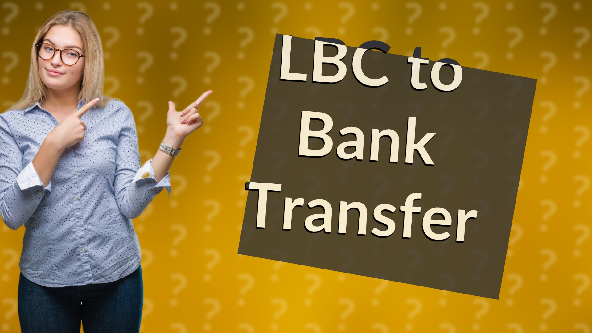 LBC to Bank Transfer