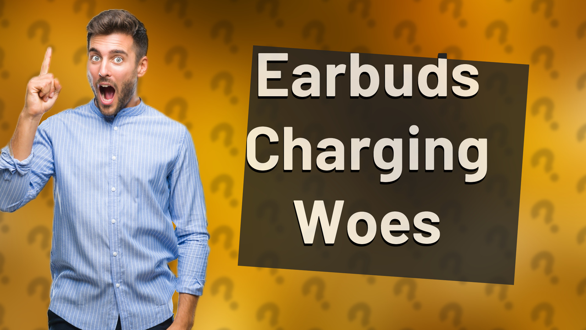 Earbuds Charging Woes