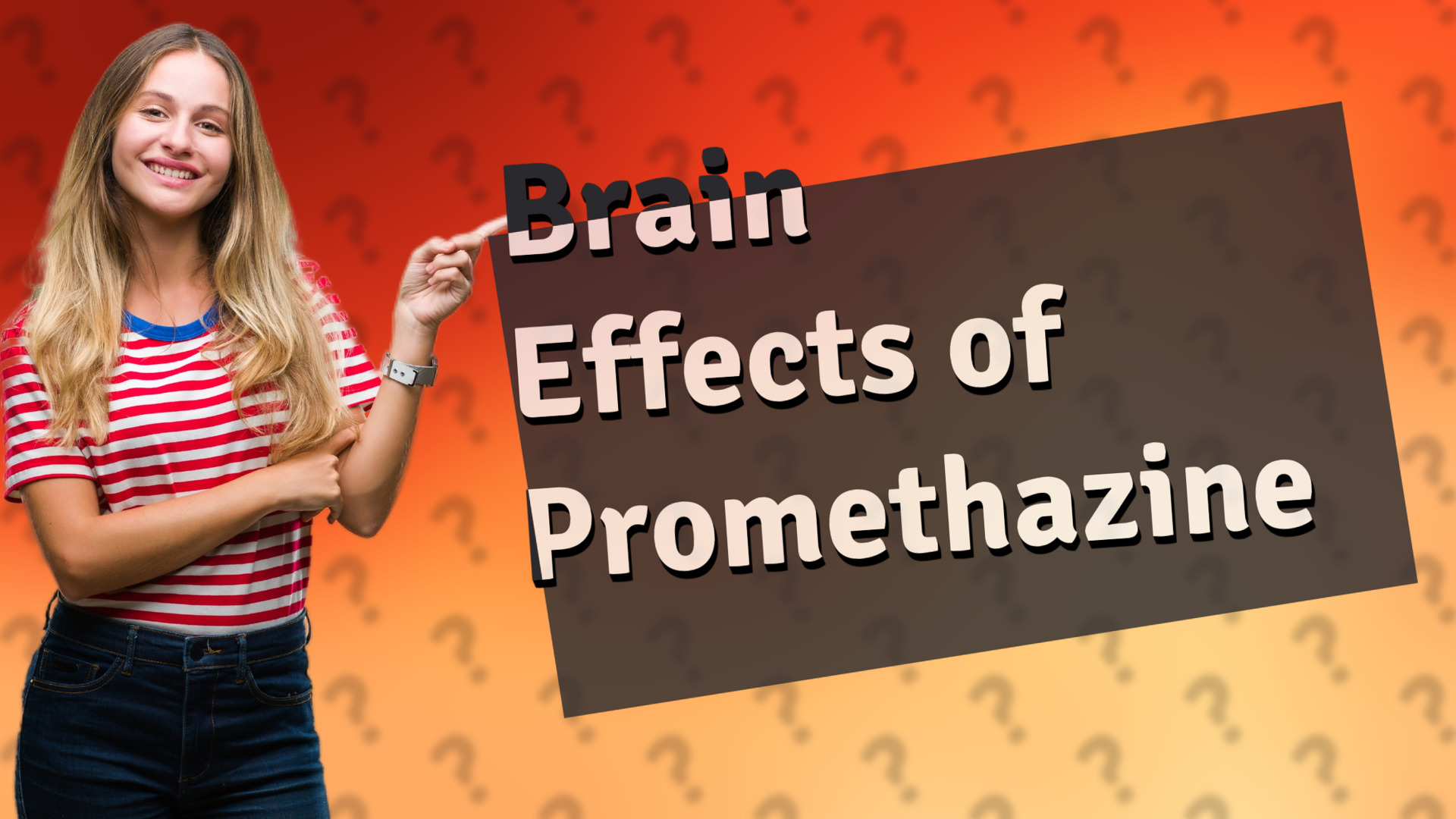 Brain Effects of Promethazine