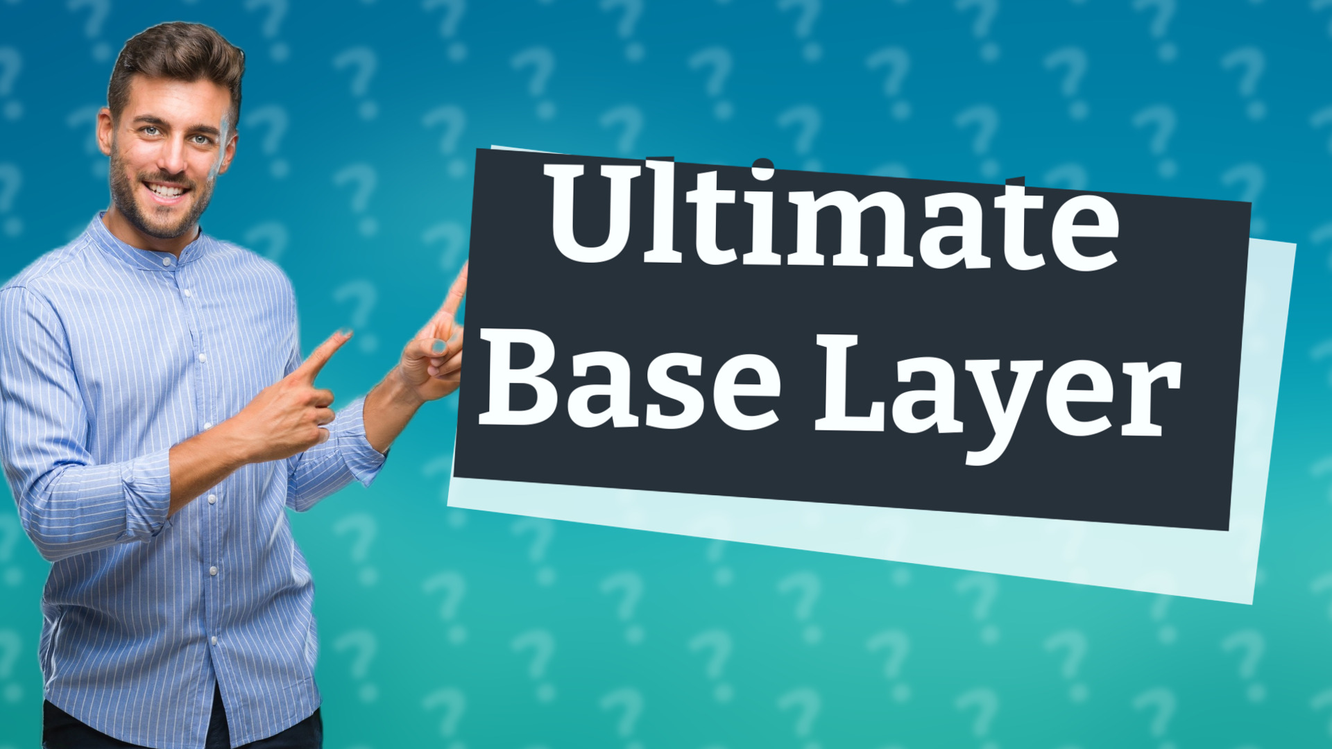 Ultimate Base Layer