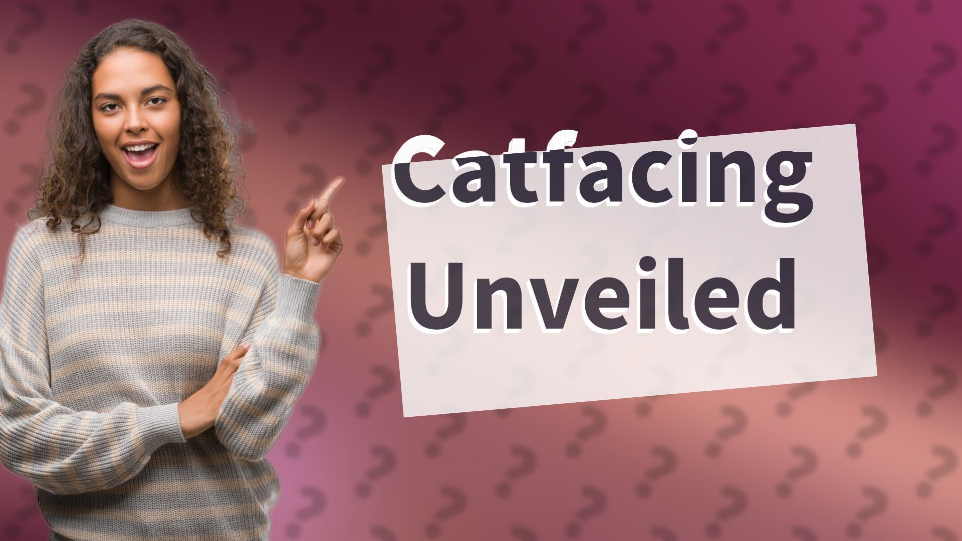 Catfacing Unveiled