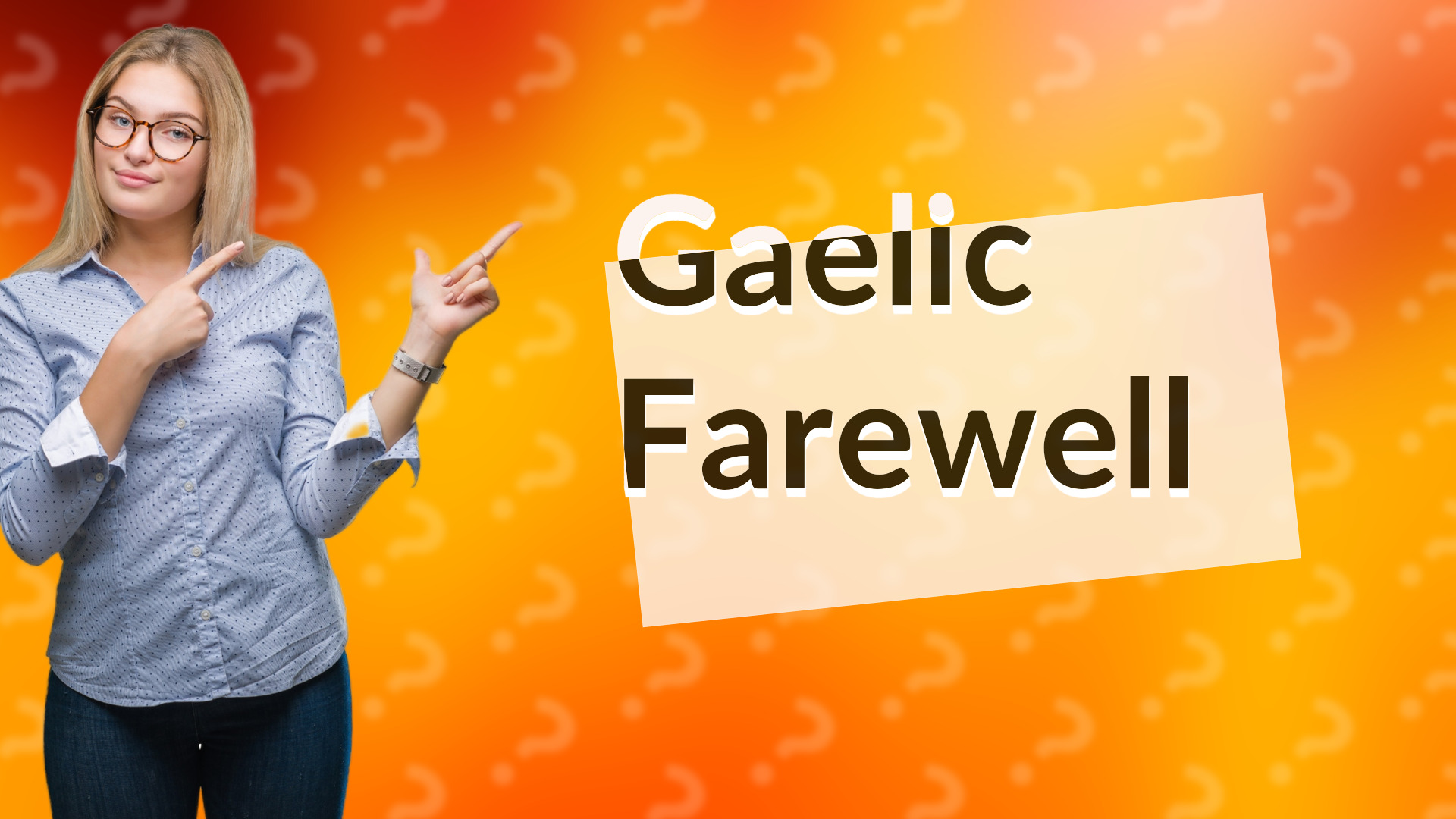 Gaelic Farewell