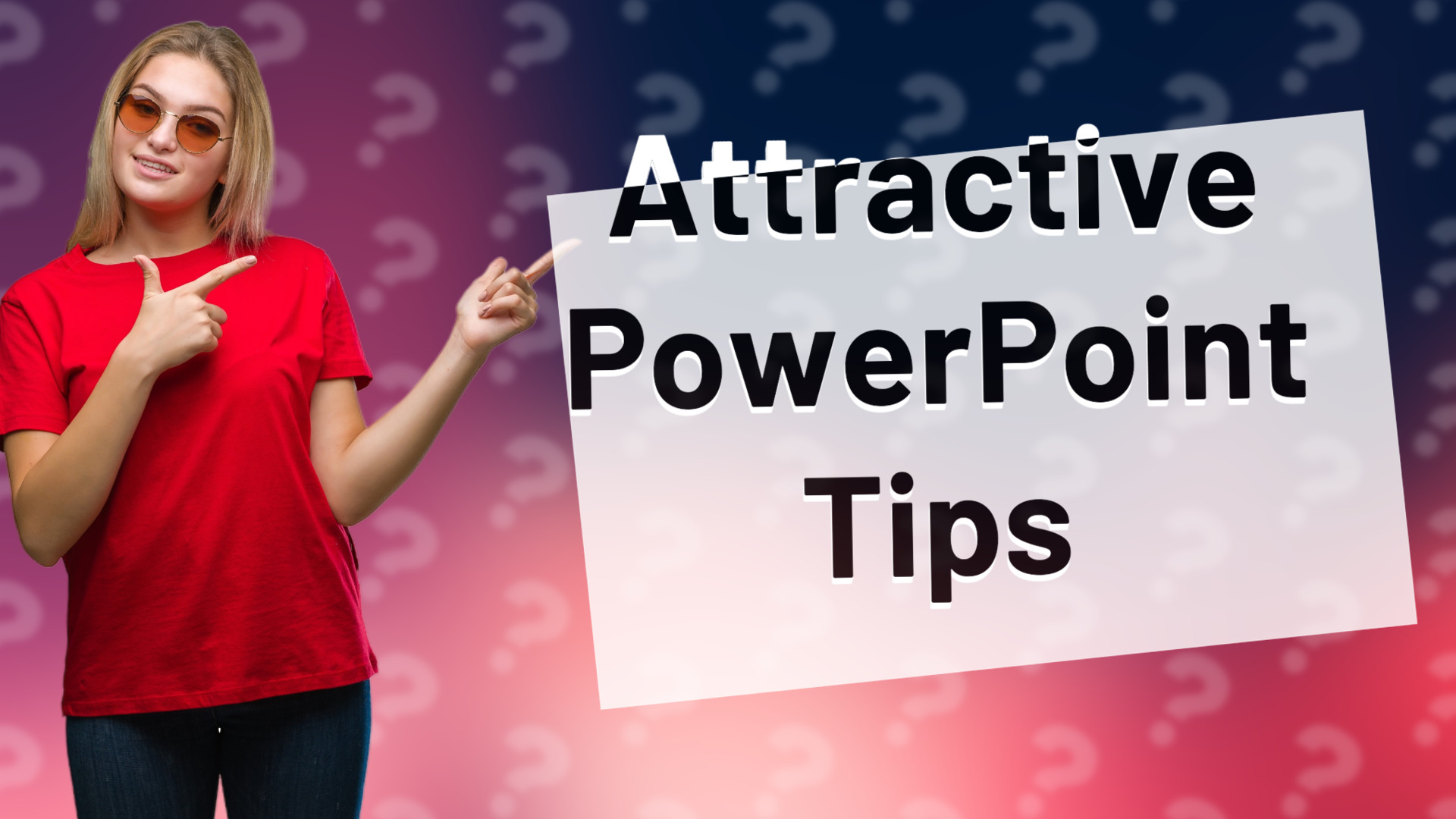 Attractive PowerPoint Tips
