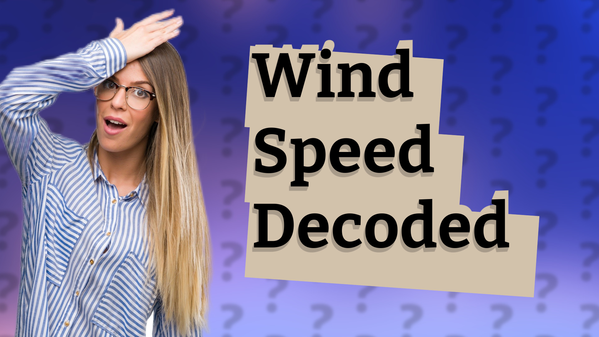 Wind Speed Decoded