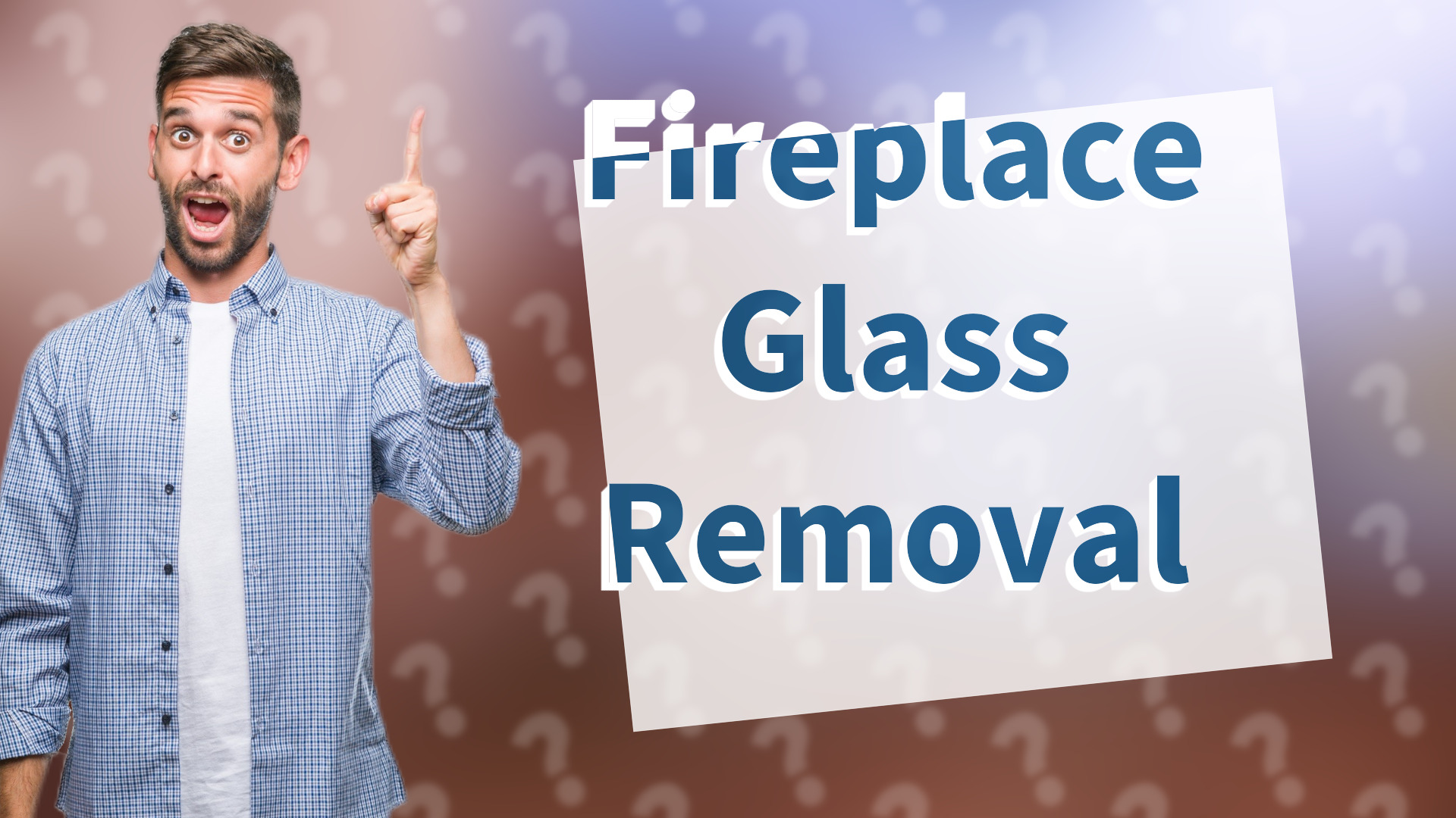 Fireplace Glass Removal