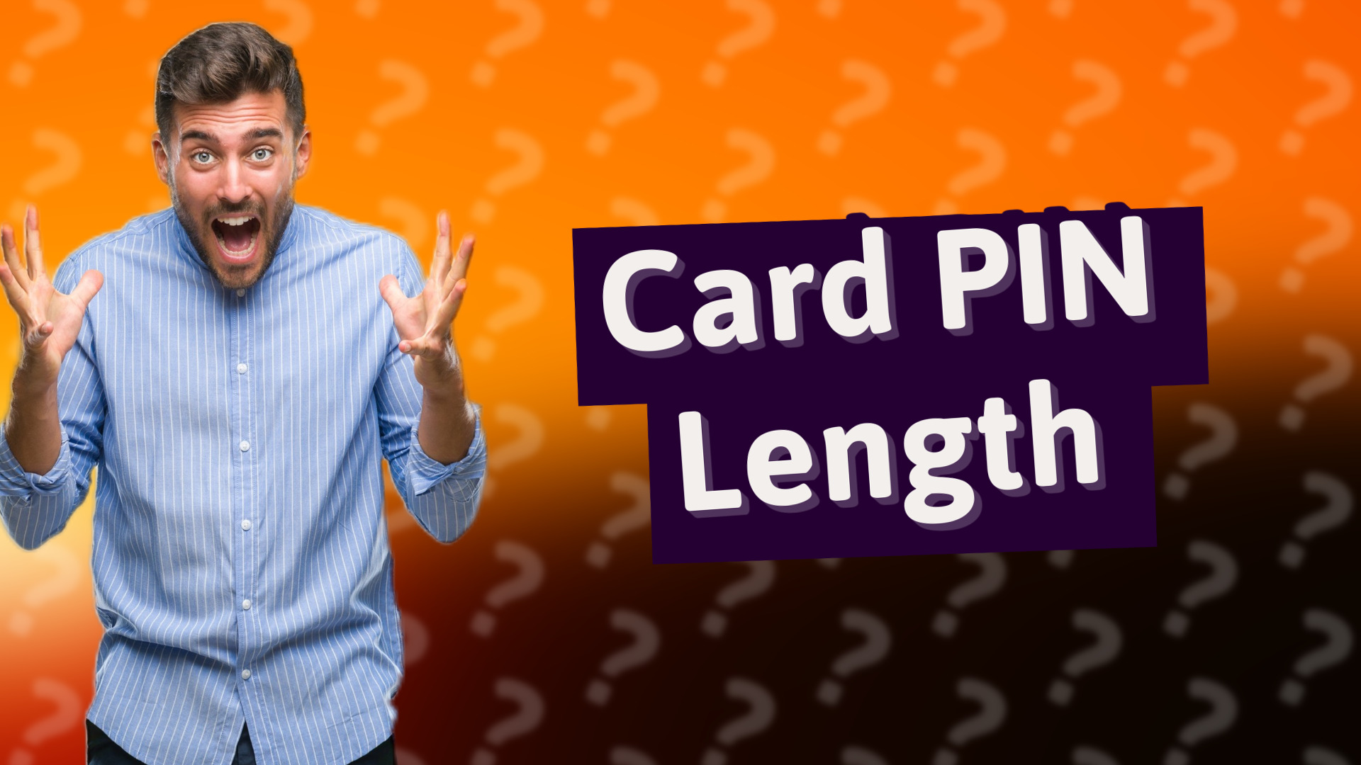 Card PIN Length
