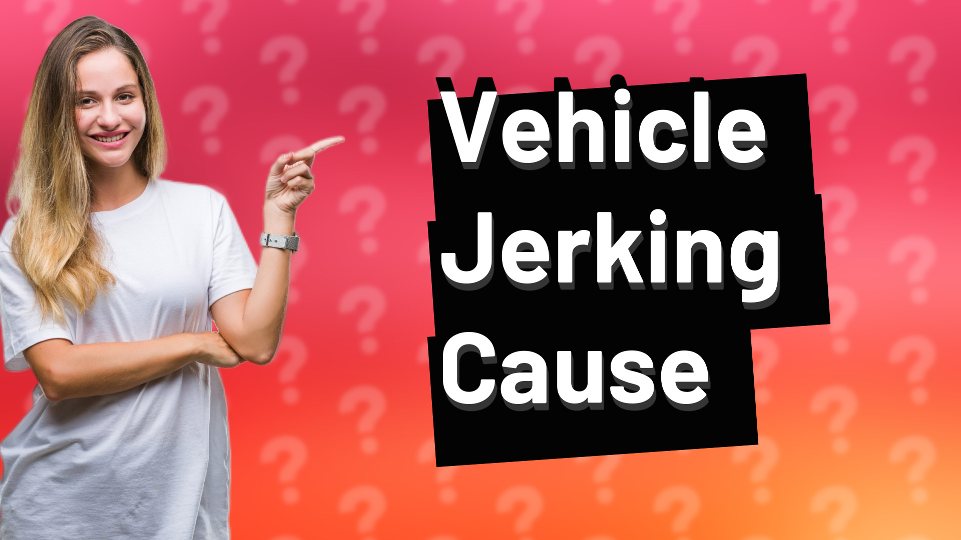 Vehicle Jerking Cause