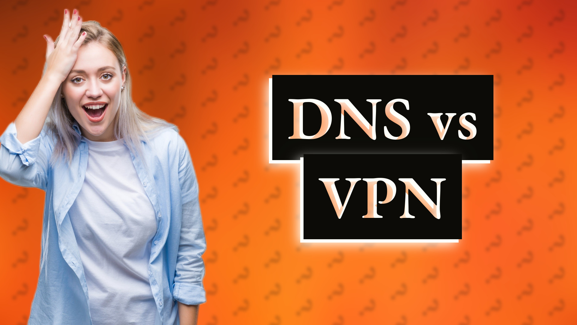DNS vs VPN