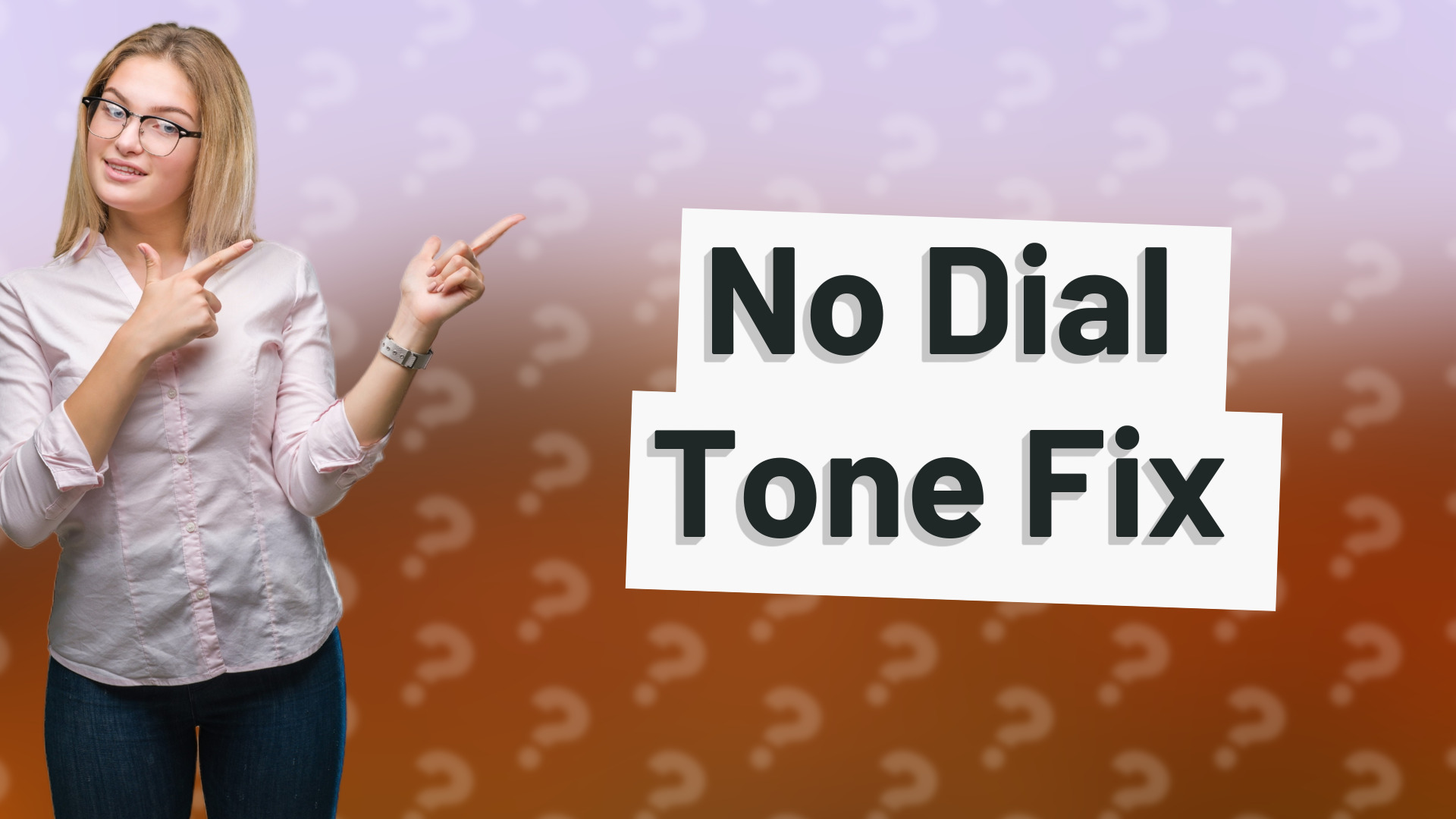 No Dial Tone Fix