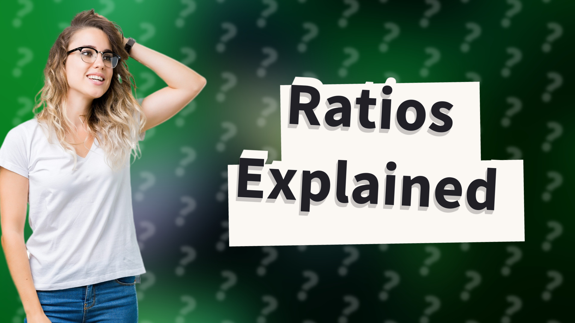 Ratios Explained