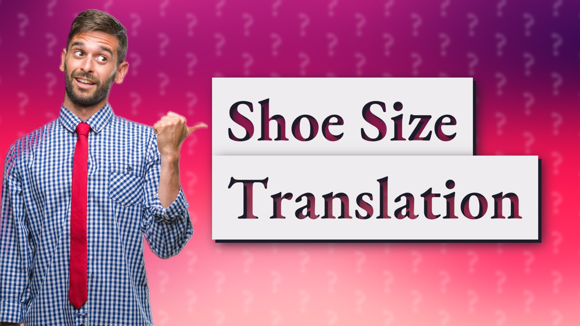 Shoe Size Translation