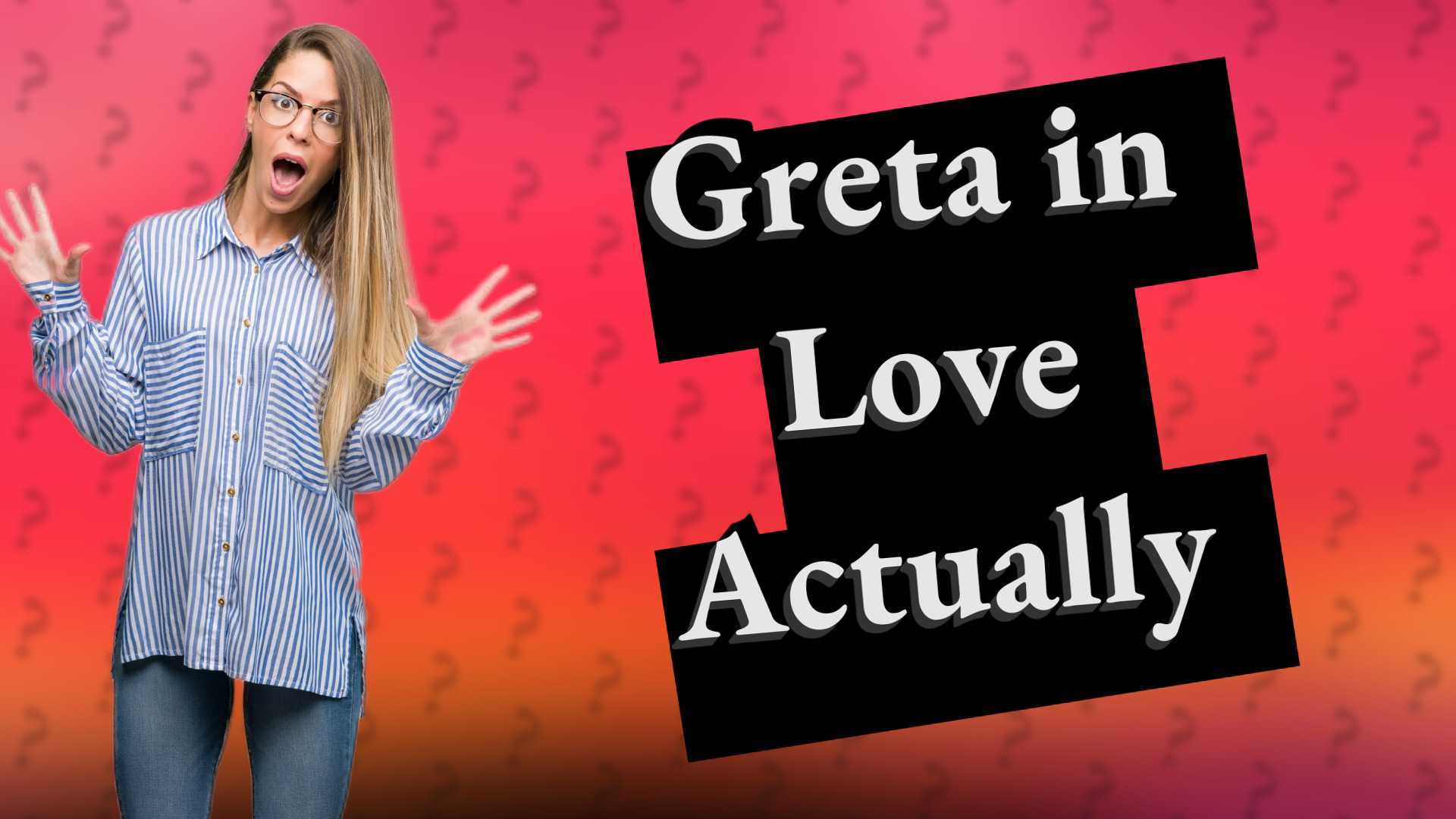 Greta in Love Actually