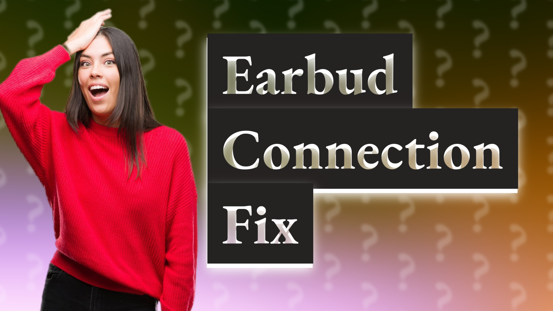 Earbud Connection Fix