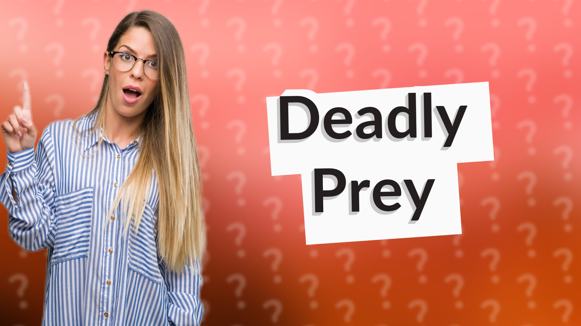 Deadly Prey