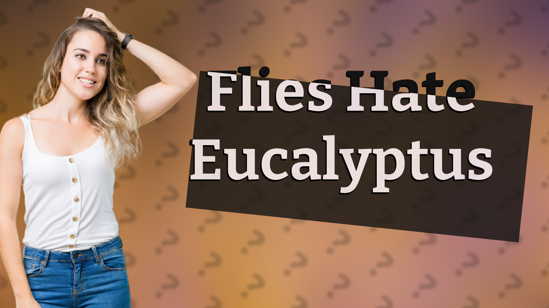 Flies Hate Eucalyptus