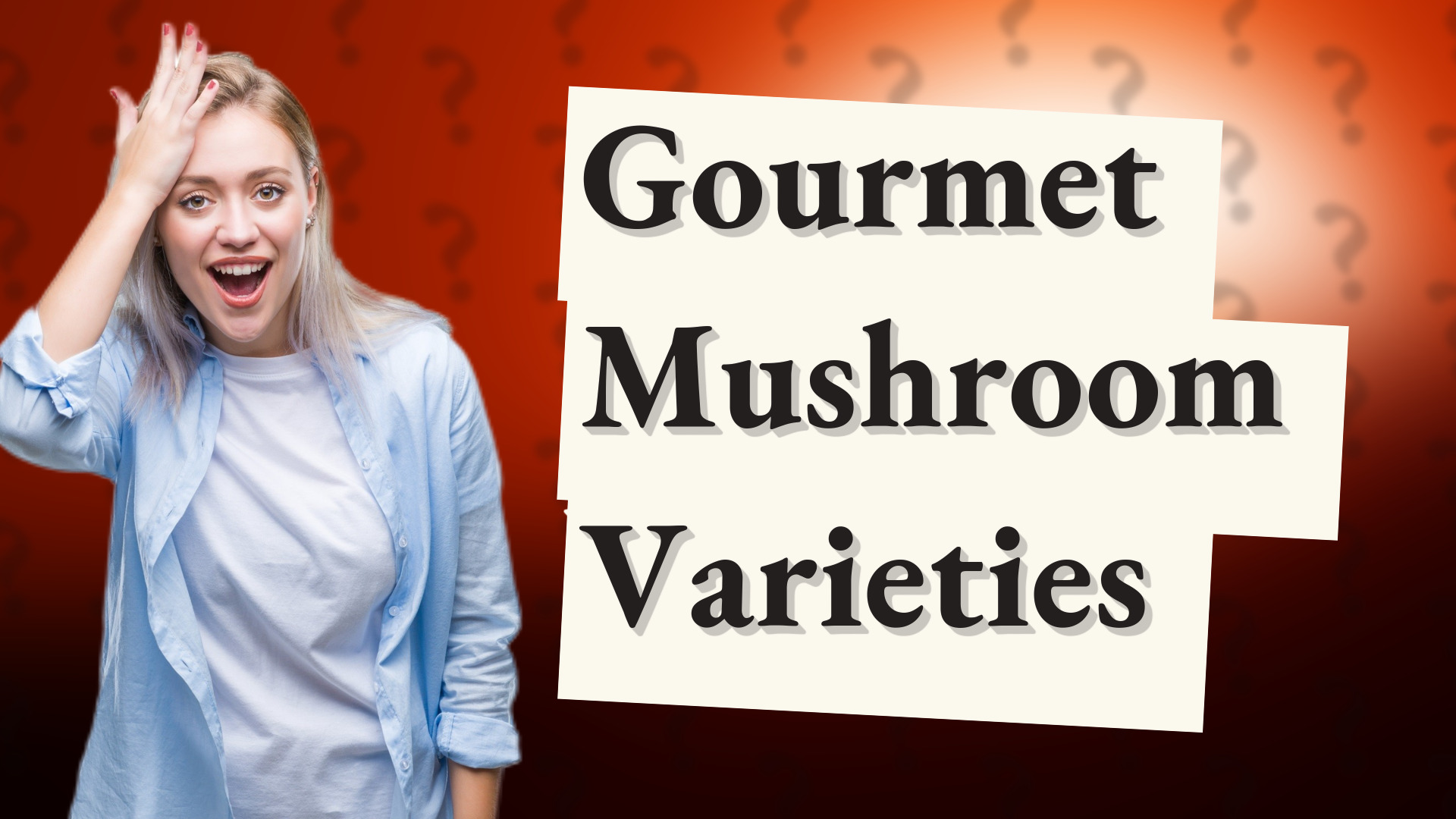 Gourmet Mushroom Varieties