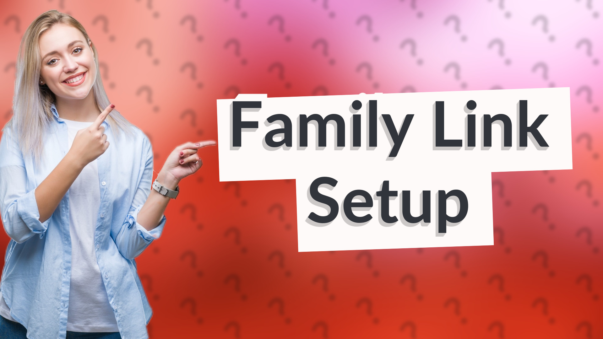 Family Link Setup
