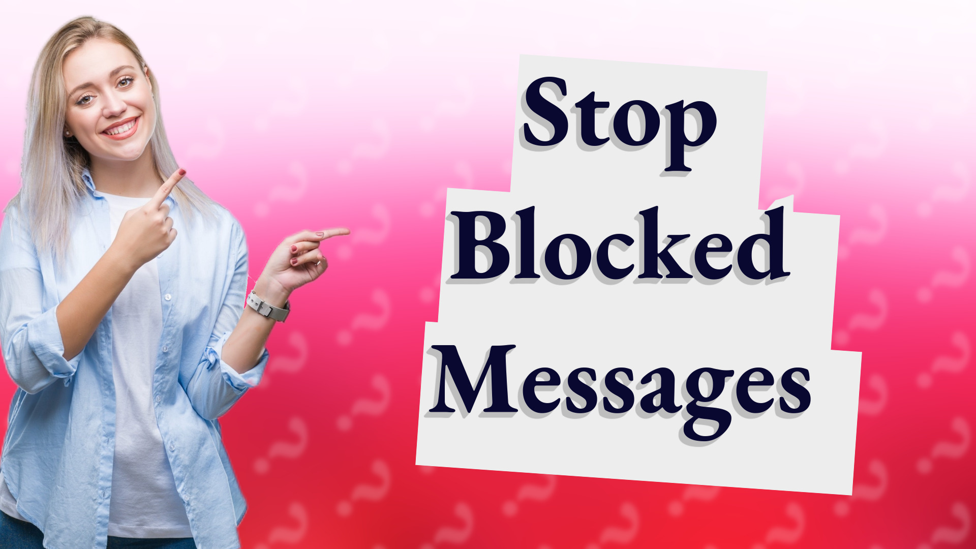 Stop Blocked Messages