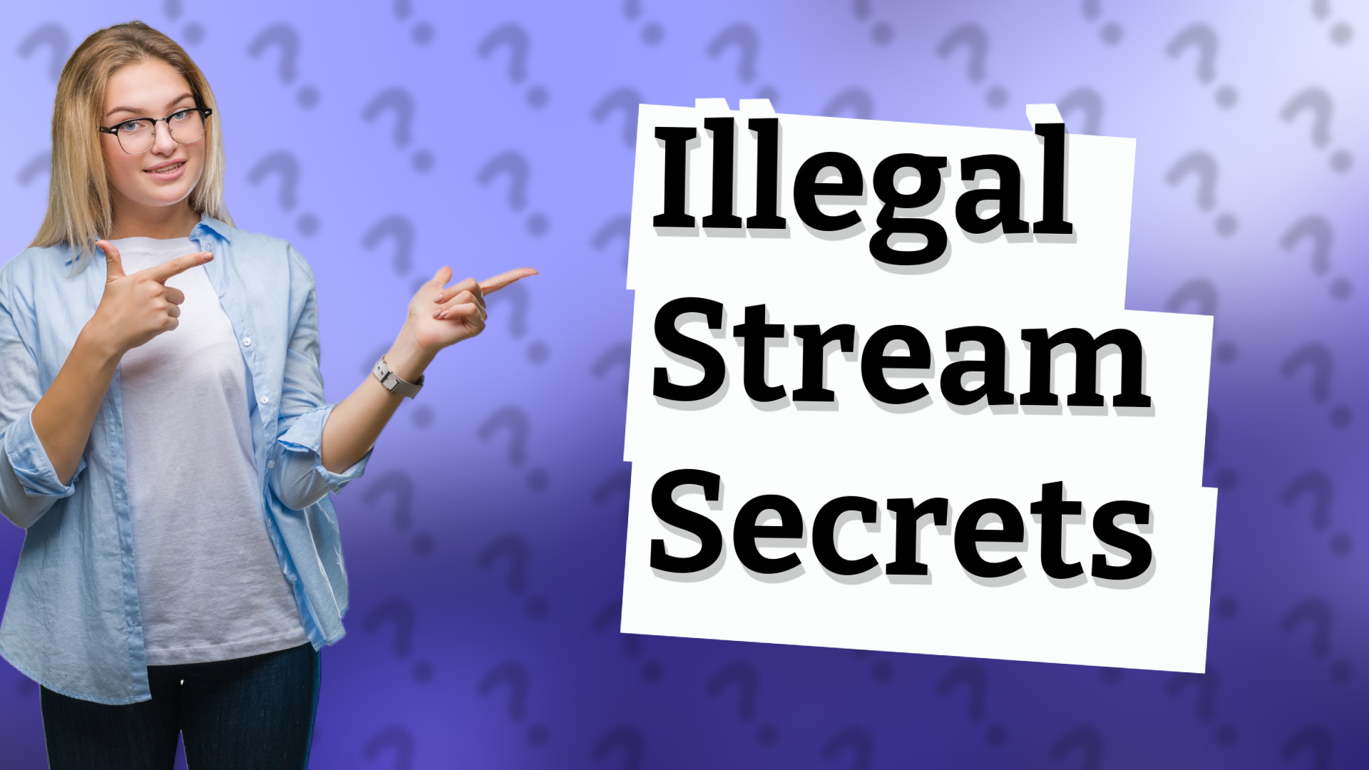 Illegal Stream Secrets