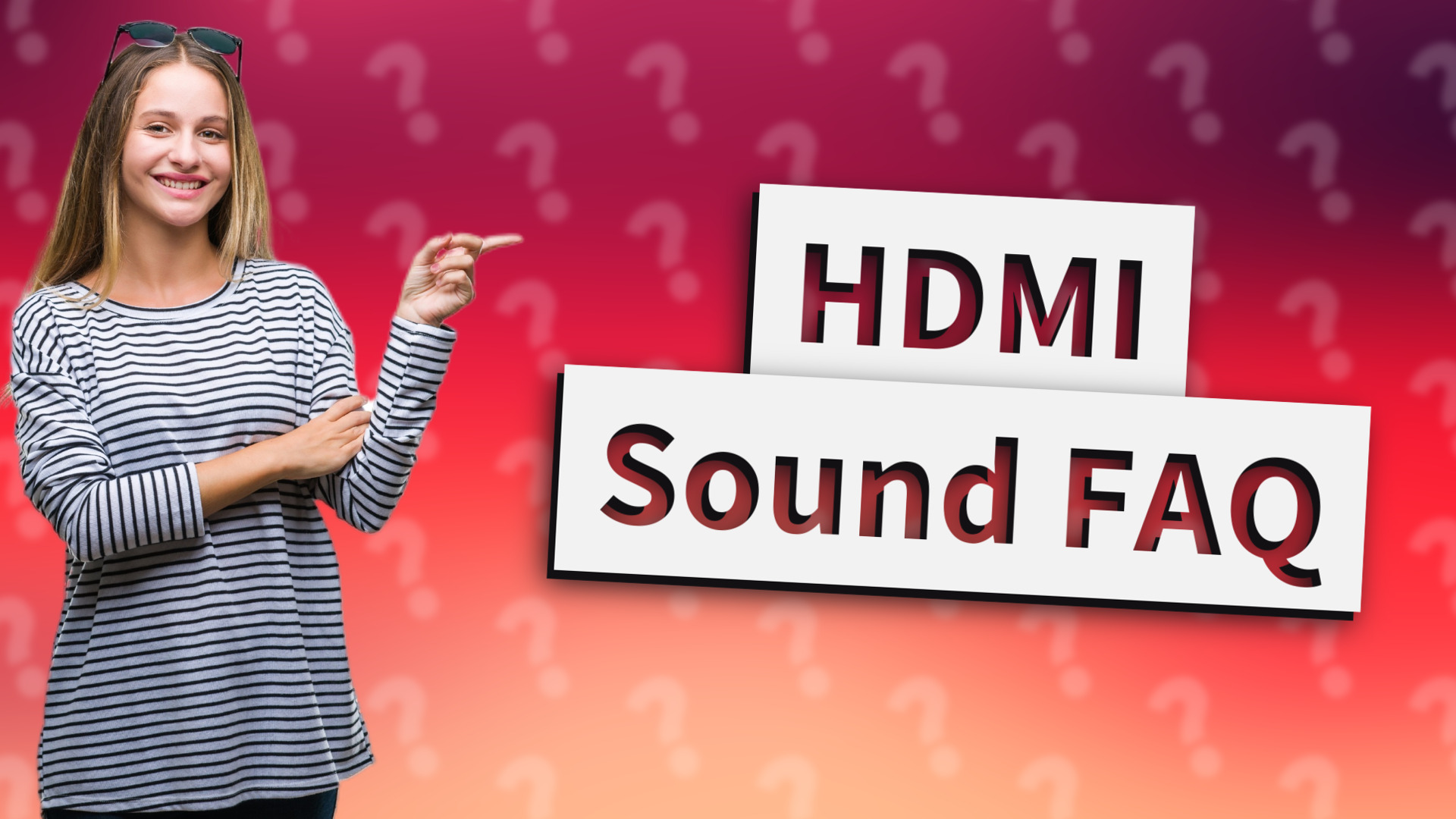 HDMI Sound FAQ