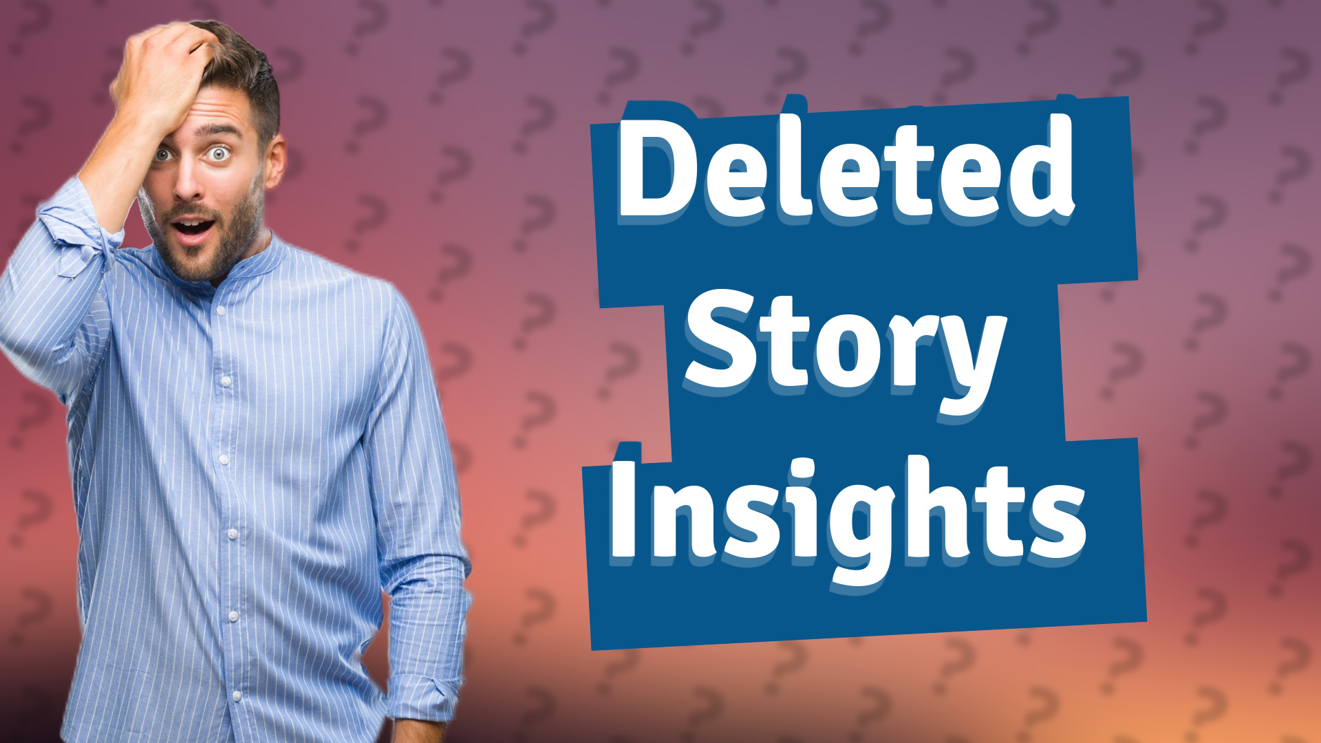 Deleted Story Insights