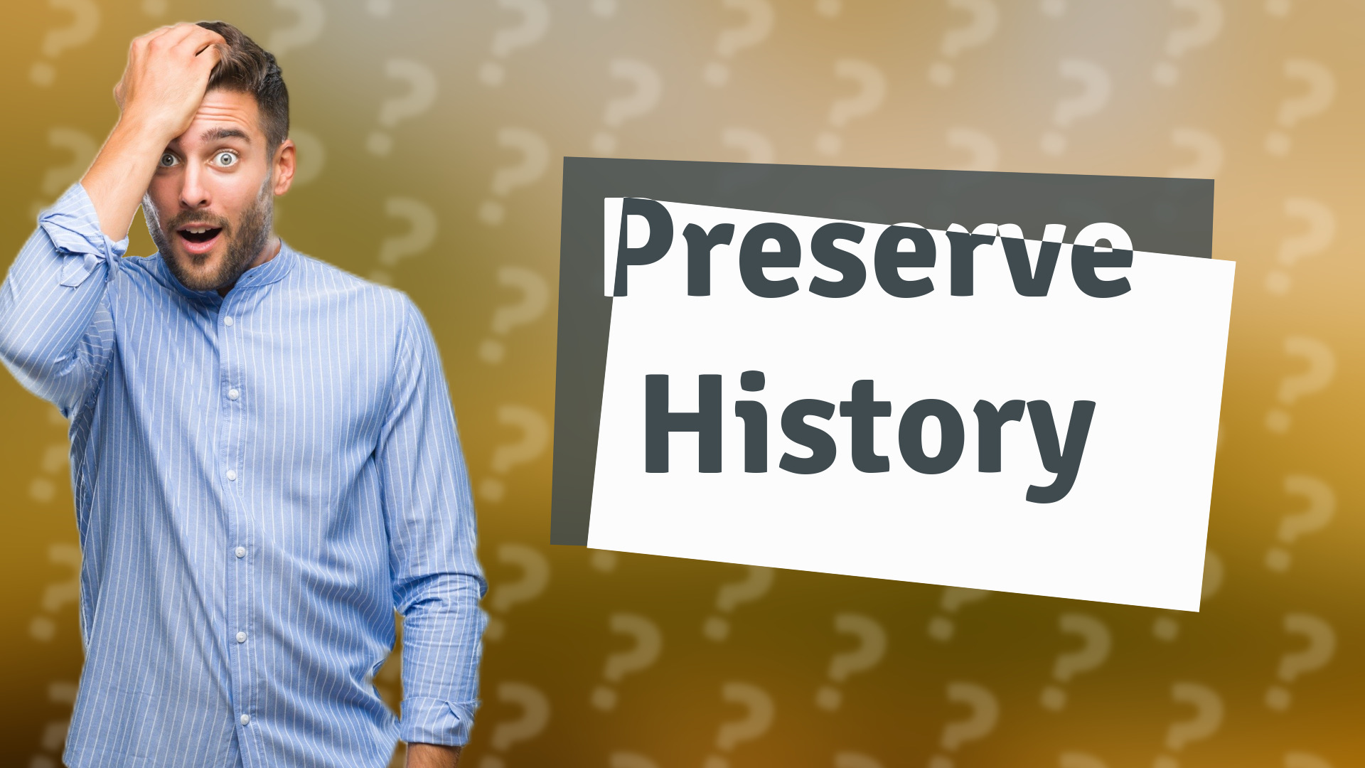 Preserve History