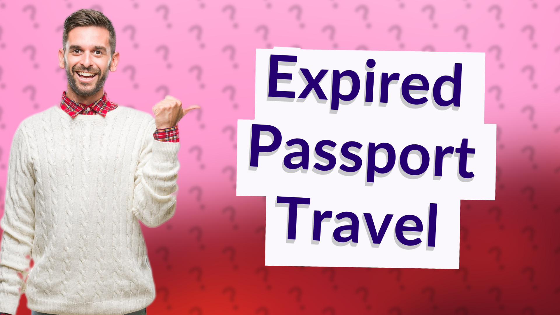 Expired Passport Travel