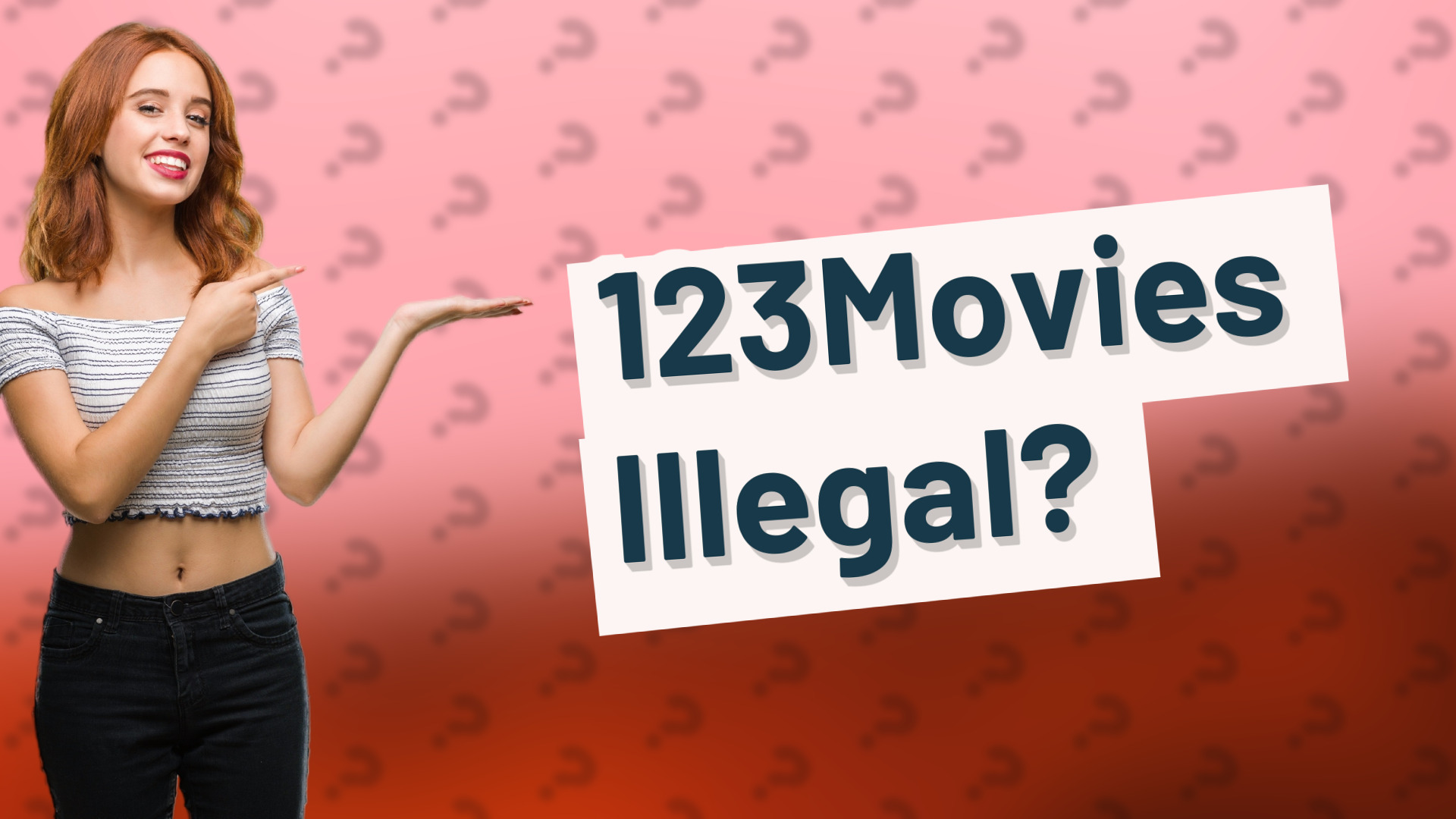 123Movies Illegal?