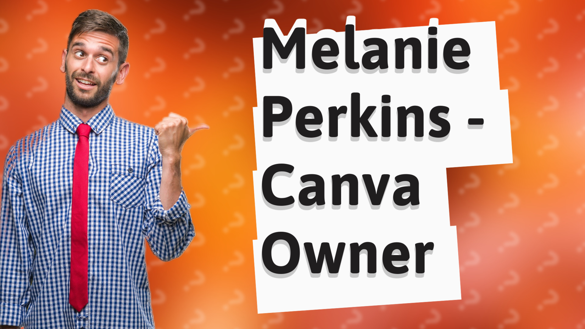 Melanie Perkins - Canva Owner