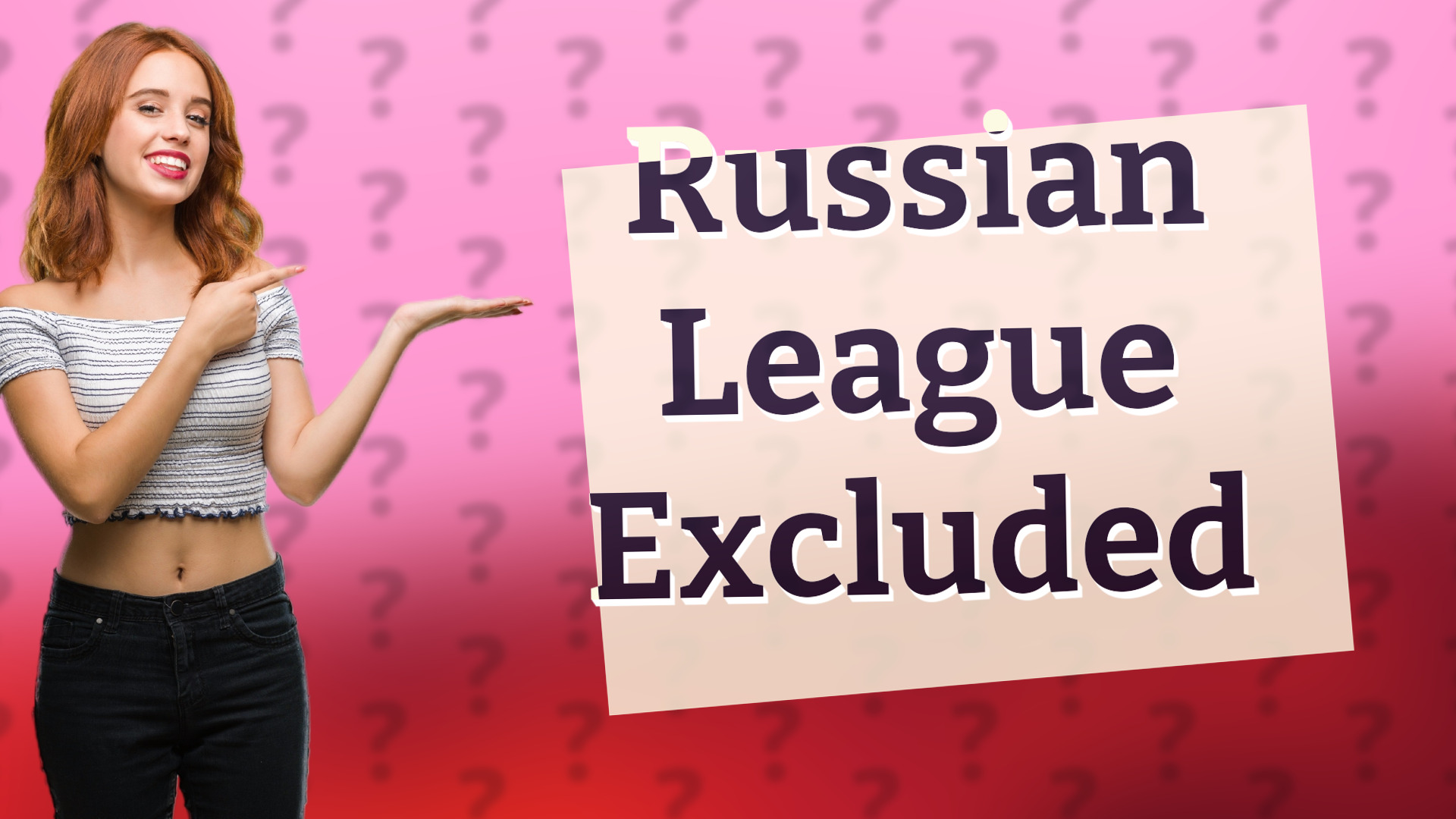 Russian League Excluded