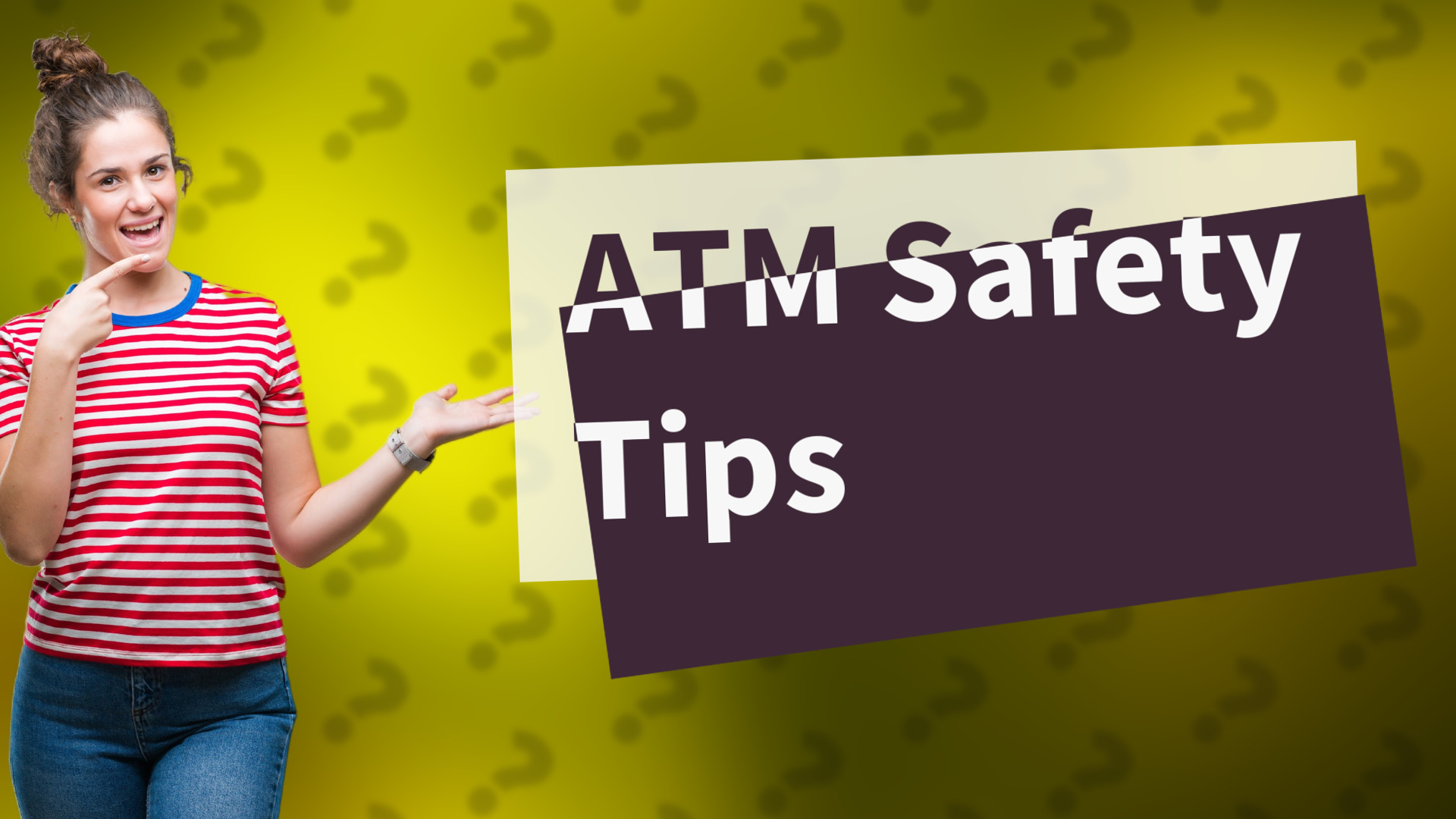 ATM Safety Tips