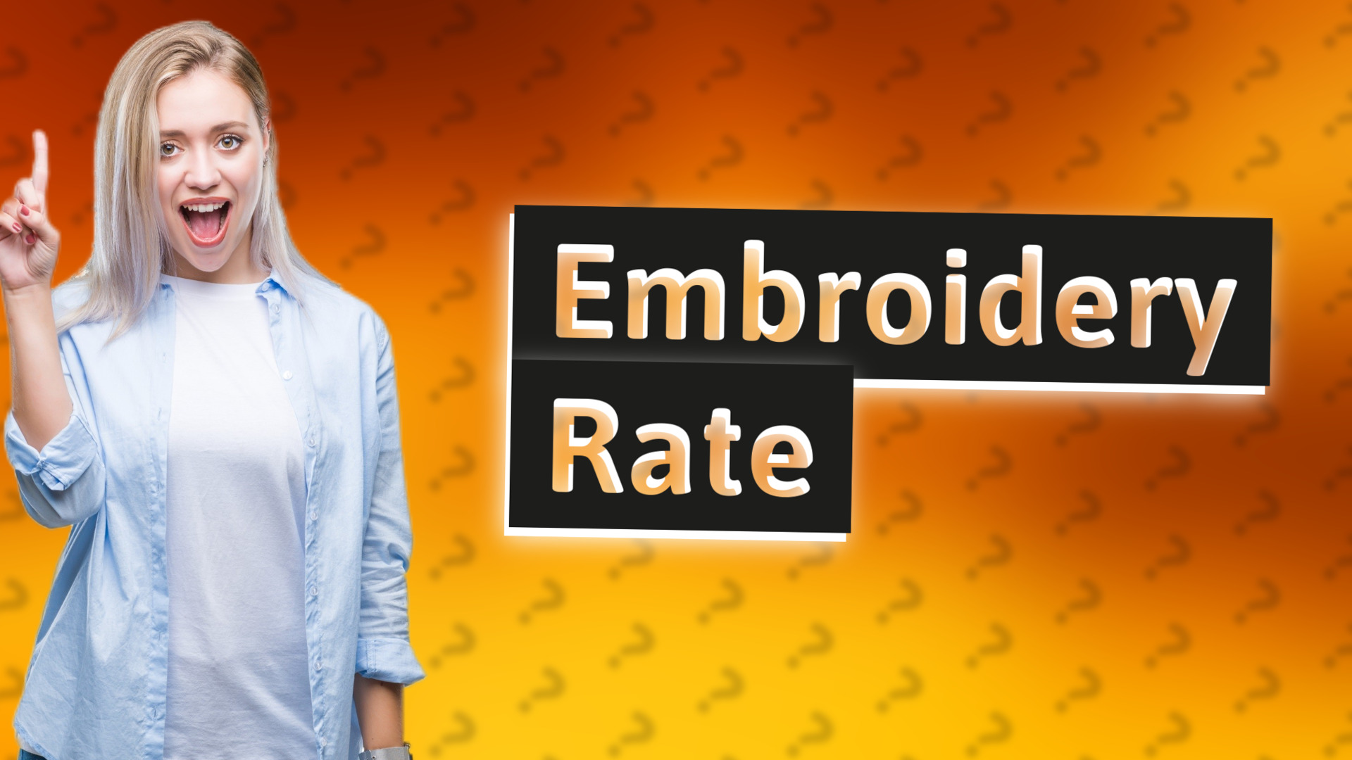 Embroidery Rate
