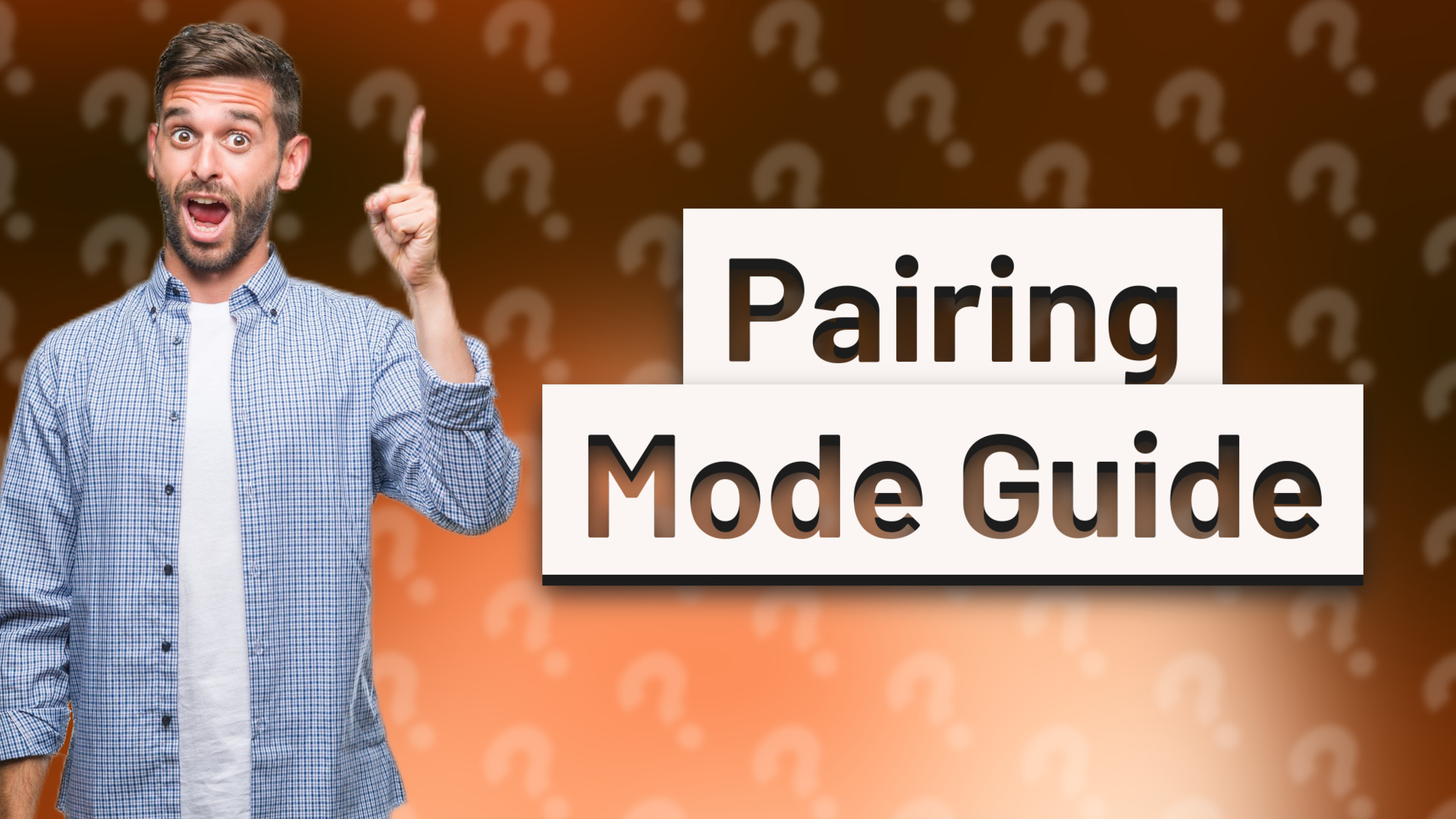 Pairing Mode Guide
