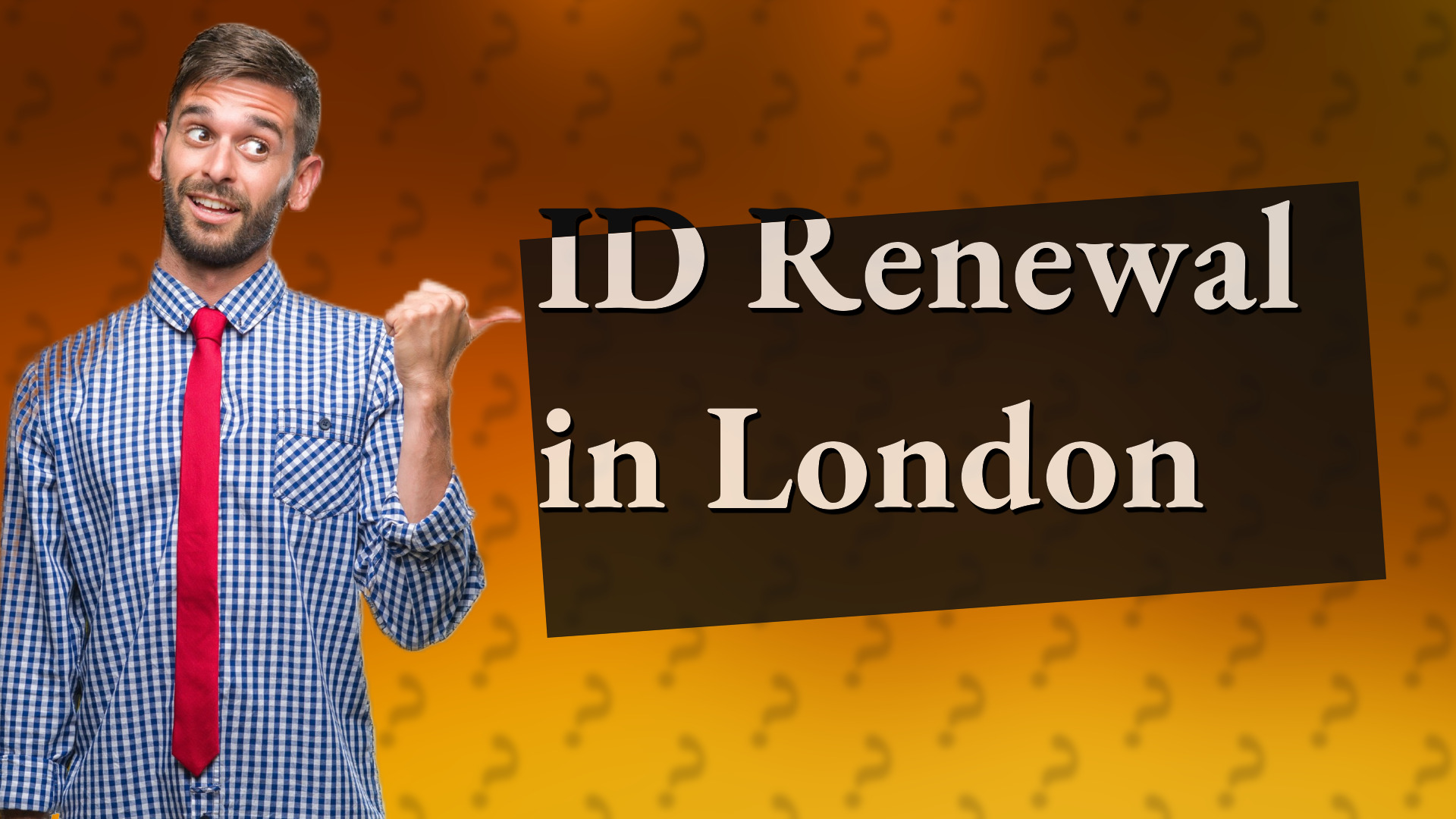 ID Renewal in London